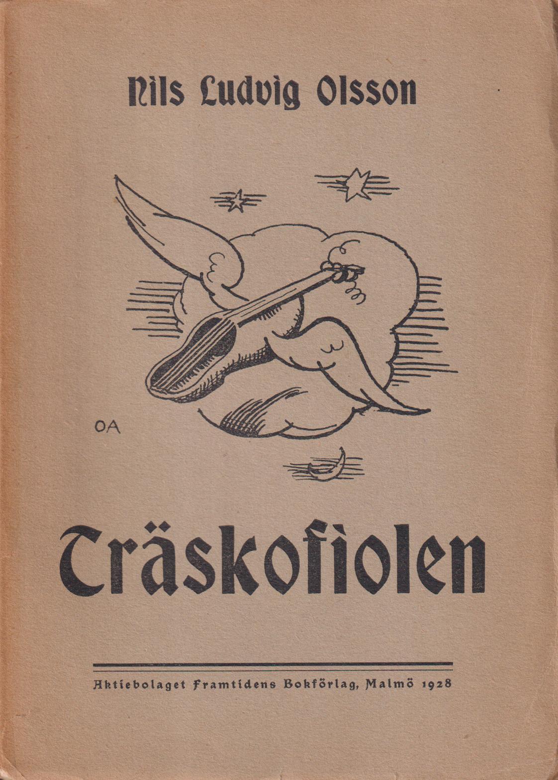 Träskofiolen. Skånsk vers. [Utg. av] Aktiebolaget Framtidens Bokförlag.