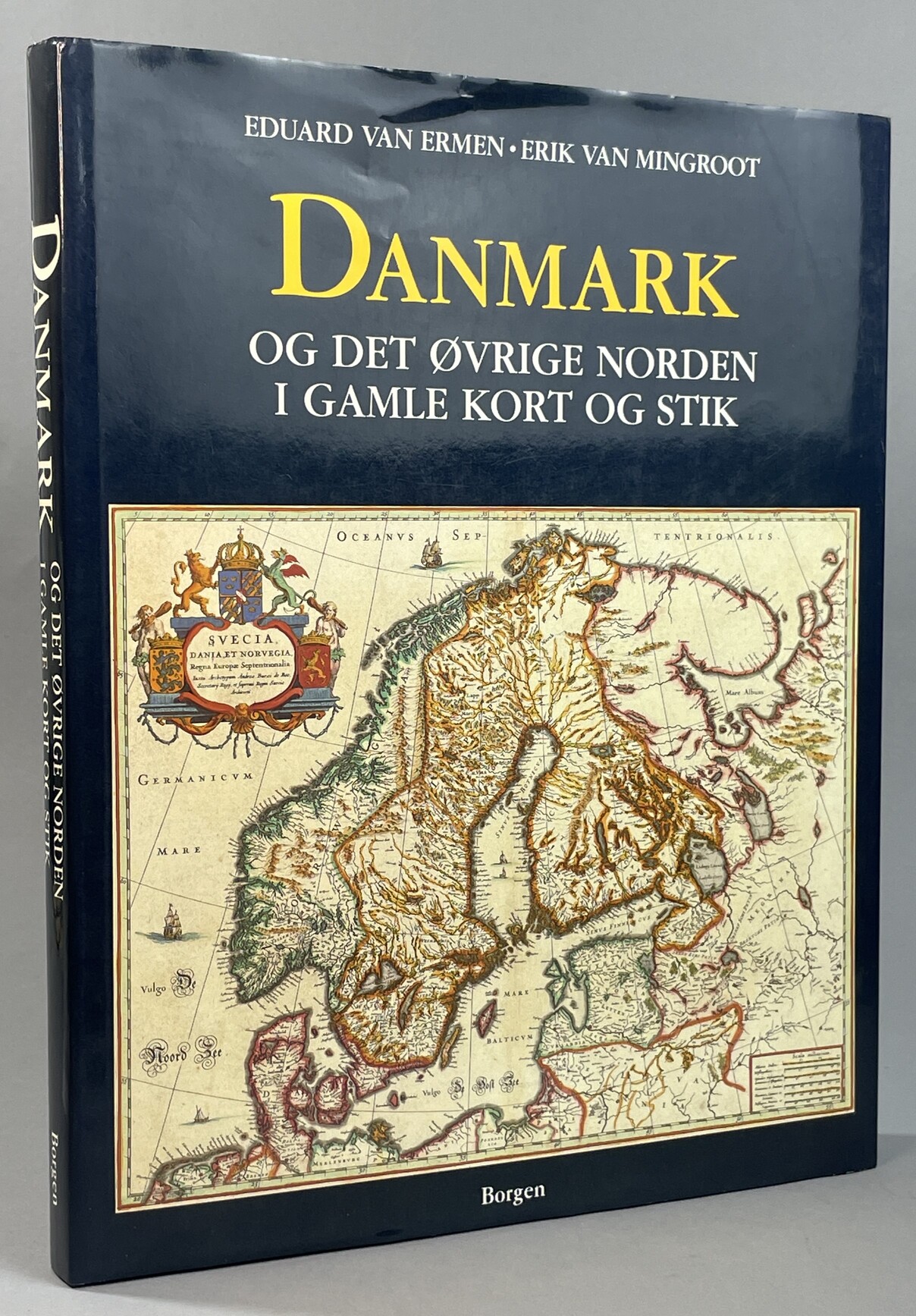 Danmark og det øvrige Norden i gamle kort og stik. [Utg. av] Borgen.
