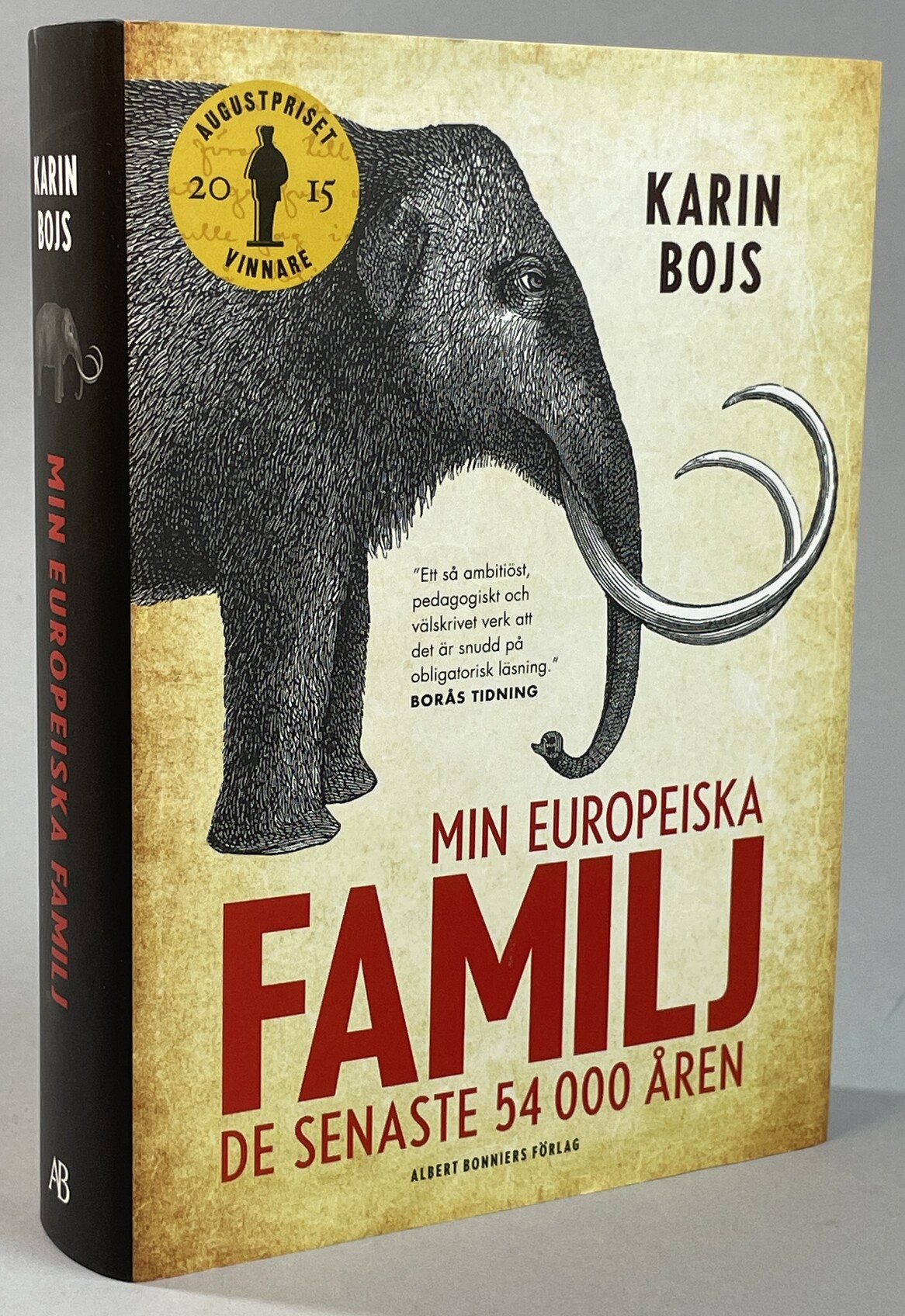 Min europeiska familj. De senaste 54 000 åren. [Utg. av] Albert Bonniers Förlag.