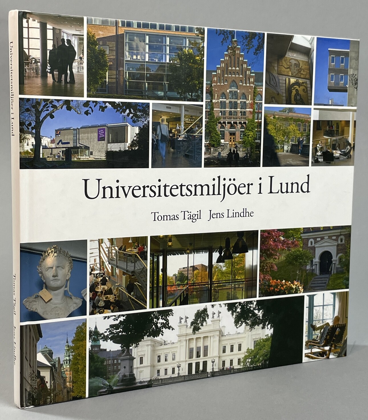 Universitetsmiljöer i Lund. [Utg. av] Akademiska hus Syd AB.