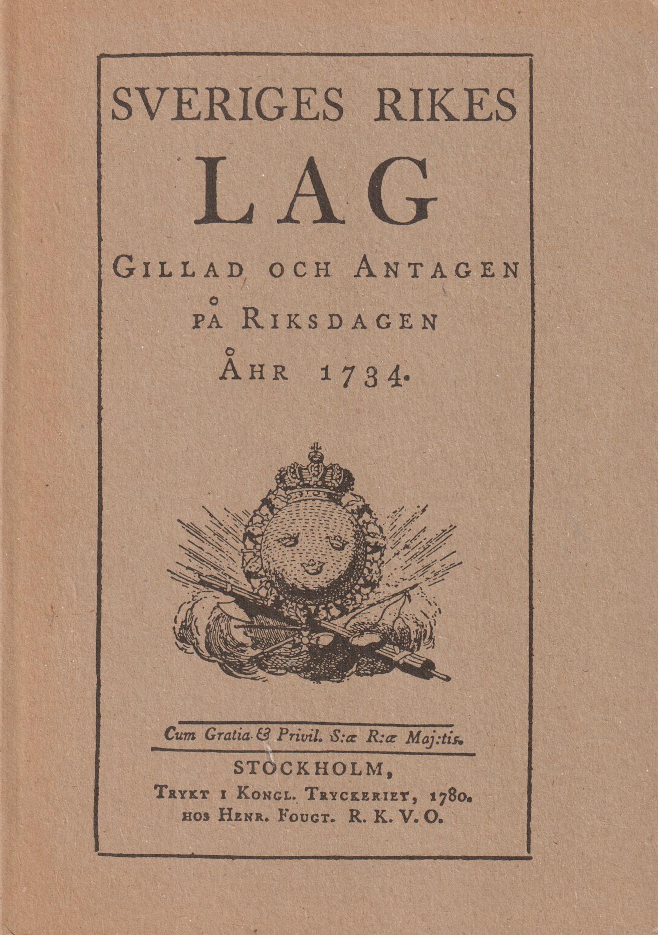 Sveriges Rikes Lag. Gillad och antagen på Riksdagen år 1734. Till 250-årsdagen av lagens tillkomst. Efter den första i antikva tryckta upplagan av år 1780. Med inledning av Stig Jägerskiöld.
