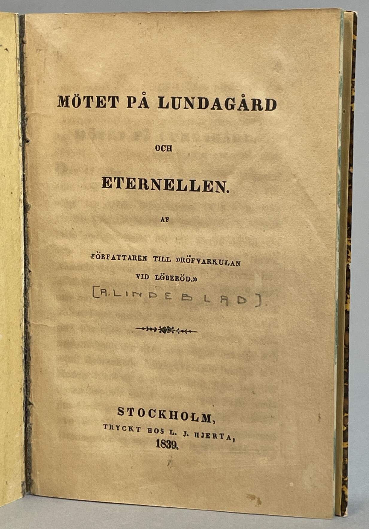 Mötet på Lundagård och eternellen af författaren till ‘Röfvarkulan vid Löberöd’.