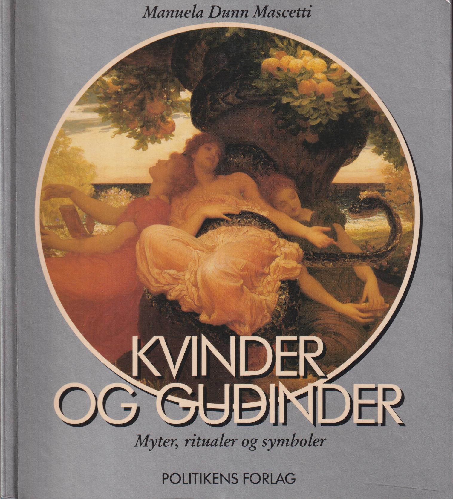 Kvinder og gudinder. Myter, ritualer og symboler. På dansk ved Lone Burmeister. Konsulentbearbejdelse og forord af Toni Liversage. [Utg. av] Politikens forlag.