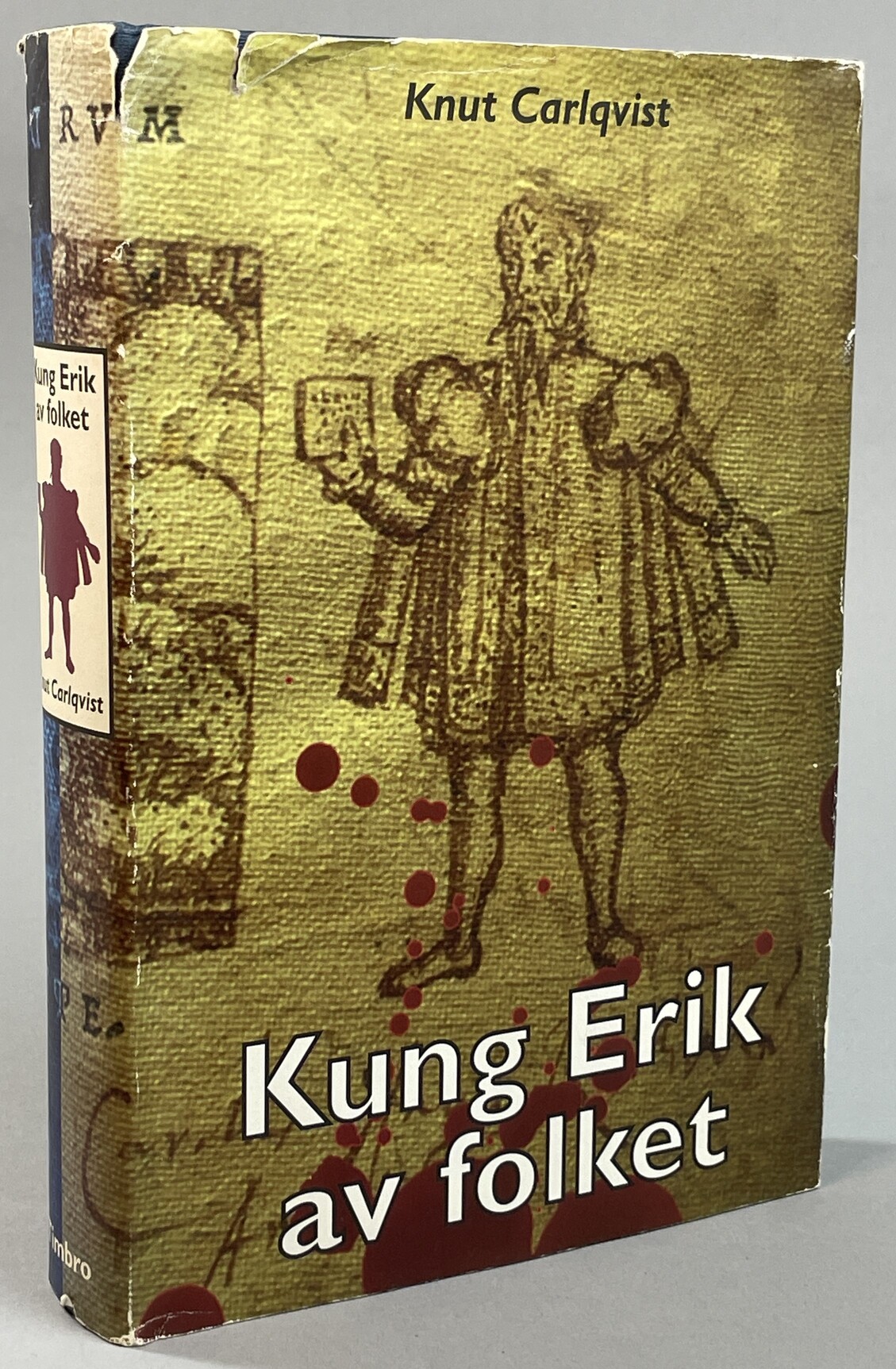 Kung Erik av folket. [Utg. av] Timbro.
