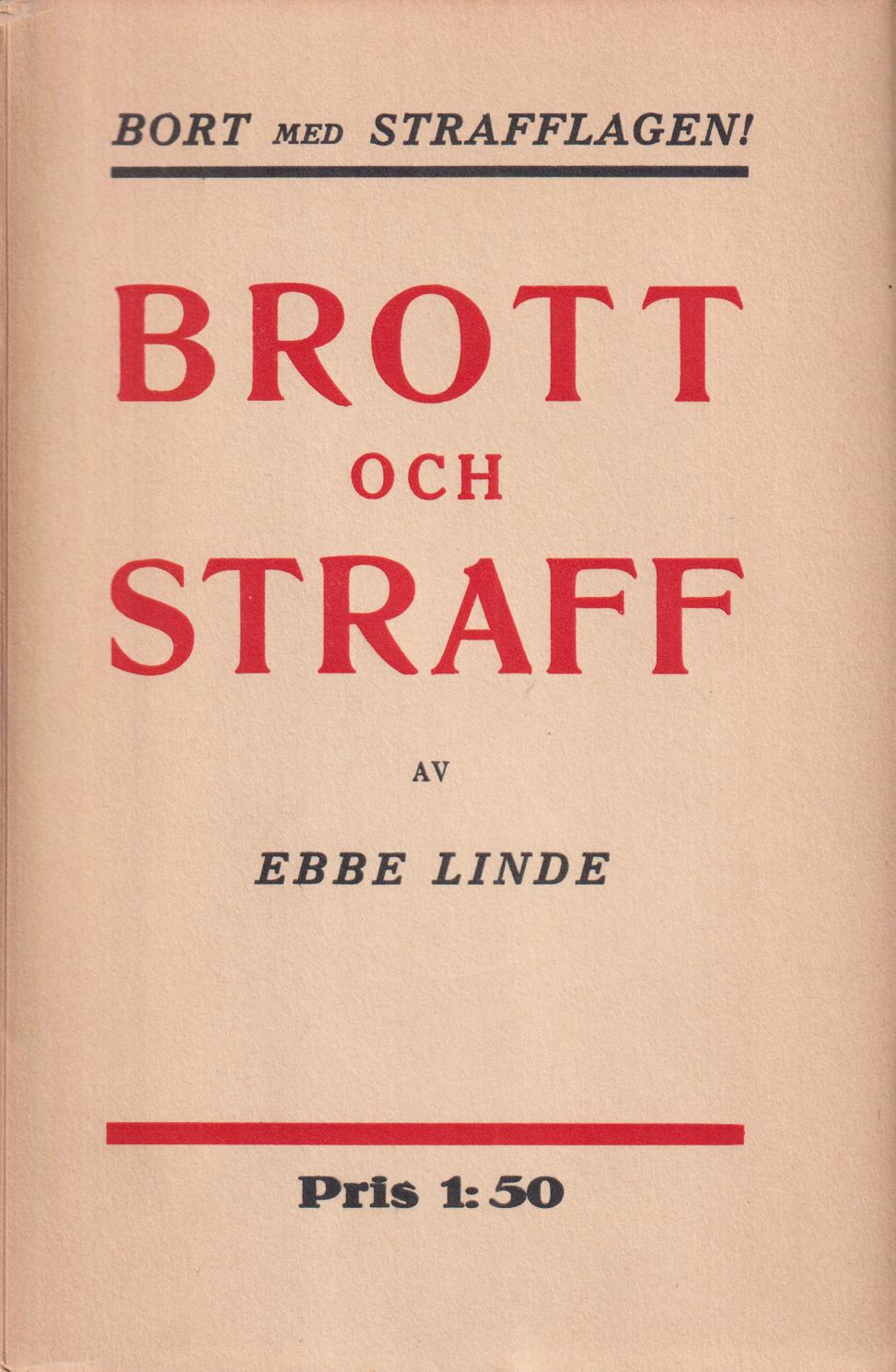Brott och straff. [Utg. av] Bokförlaget Brand.