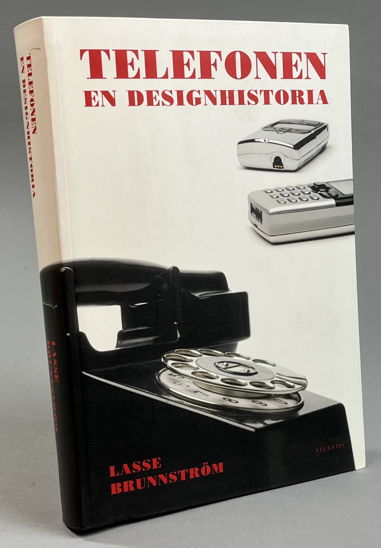 Telefonen. En designhistoria. [Utg. av] Atlantis.