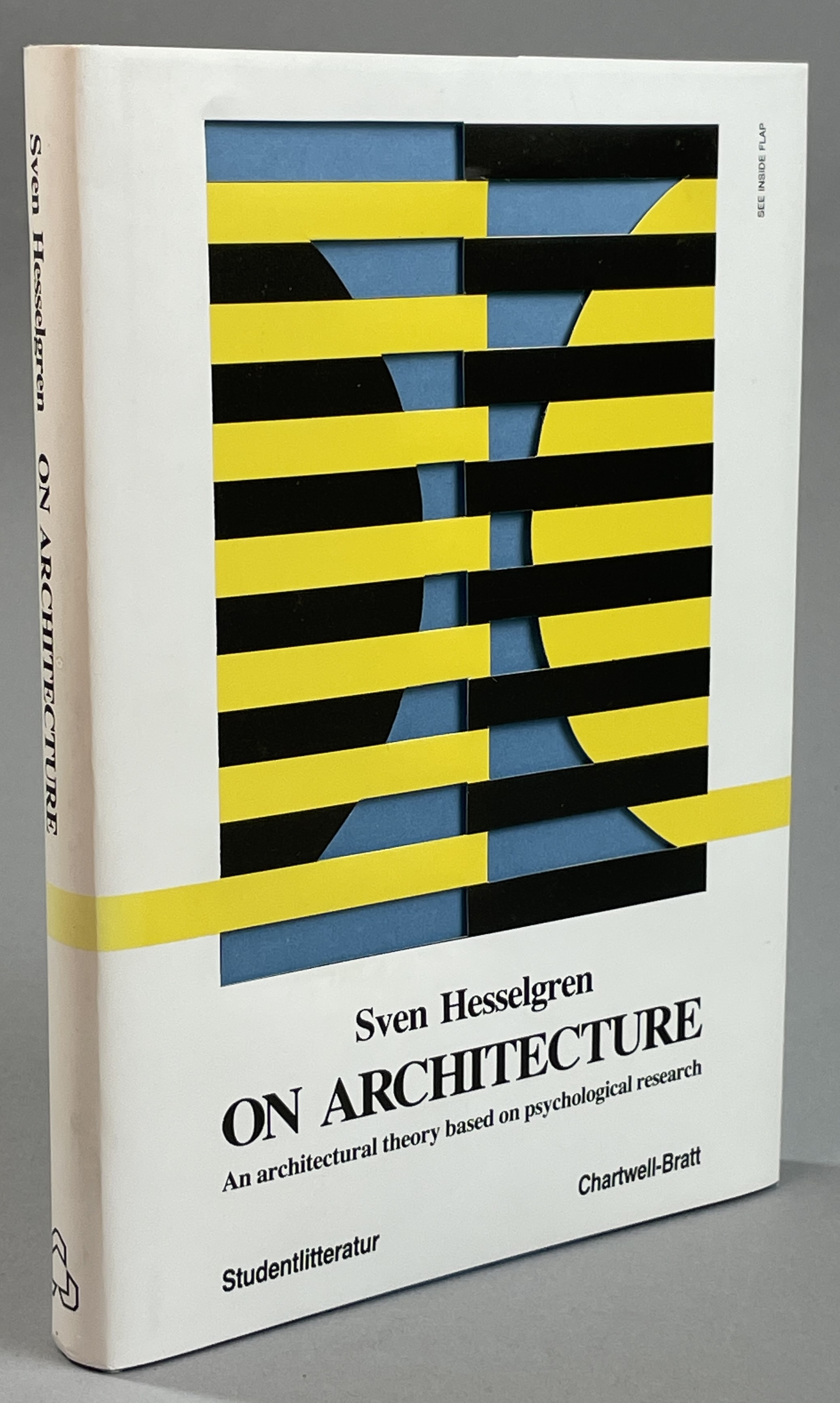 On architecture. An architectural theory based on psychological research. [Utg. av] Studentlitteratur.