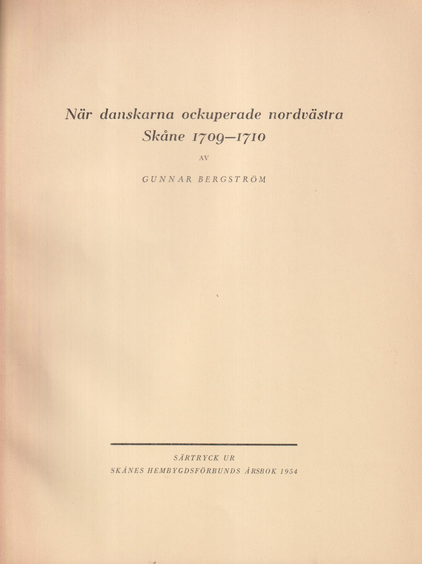 När danskarna ockuperade nordvästra Skåne 1709-1710 [= rubrik].