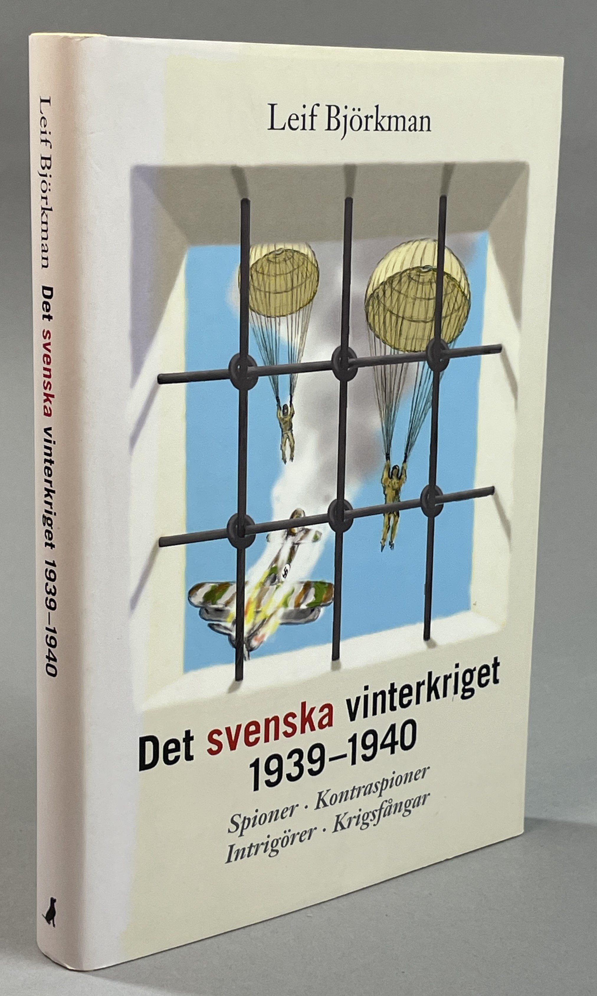 Det svenska vinterkriget 1939-1940. Spioner. Kontraspioner. Intrigörer. Krigsfångar. [Utg. av] Hjalmarson & Högberg.