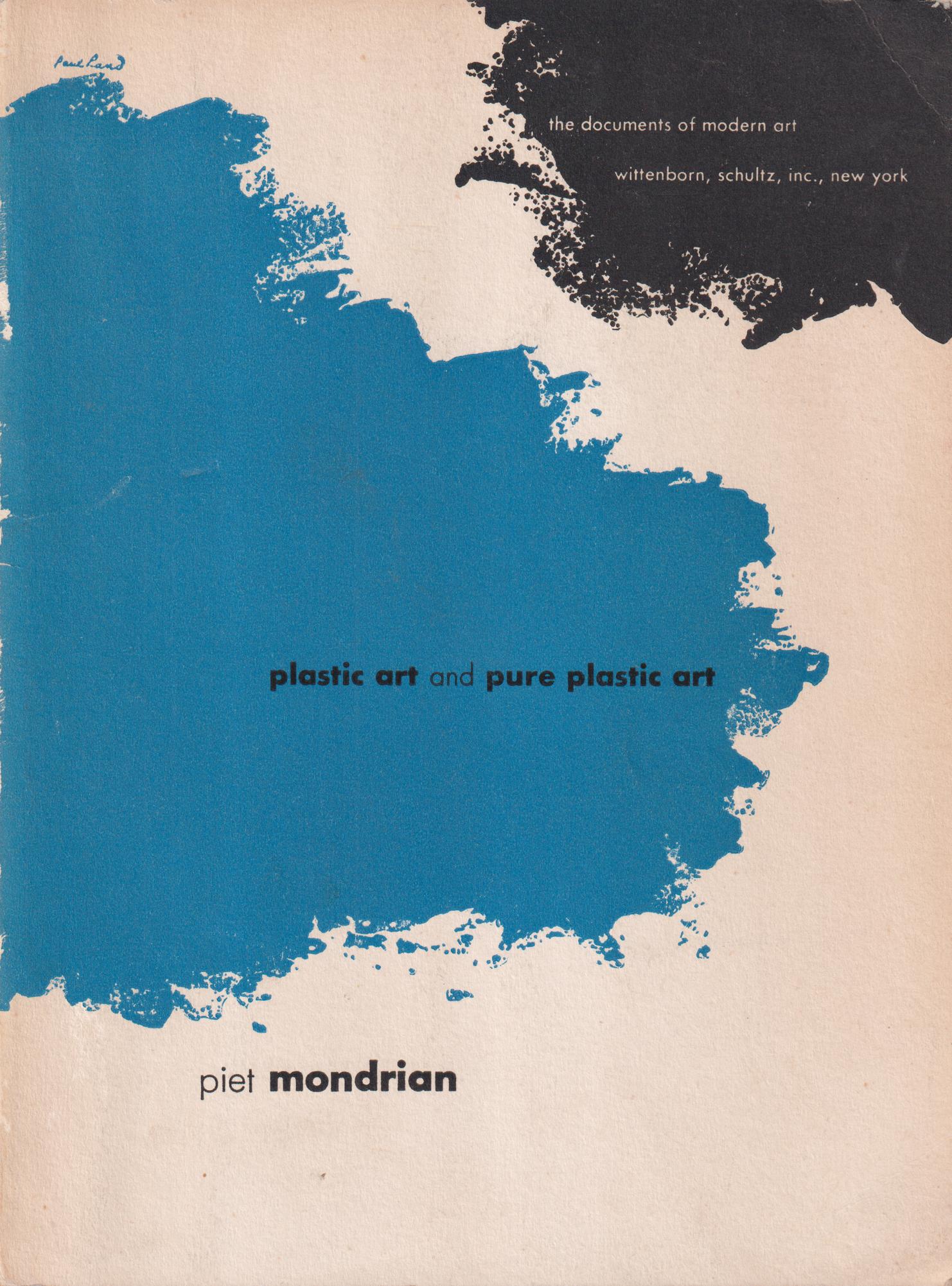 Plastic art and pure plastic art, 1937, and other essays, 1941-1943.