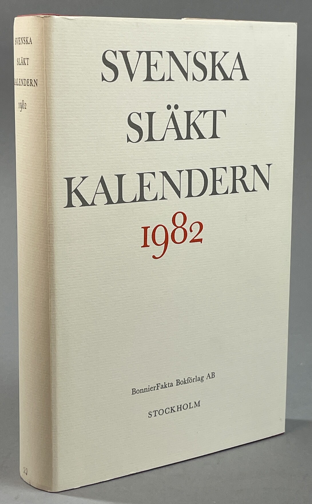 Svenska släktkalendern 1982. Utgiven av Gösta Berg, Pontus Möller, Wilhelm Odelberg. Tjugotredje årgången. (Ny följd). Innehåller även förteckning över ingifta (manliga och kvinnliga).
