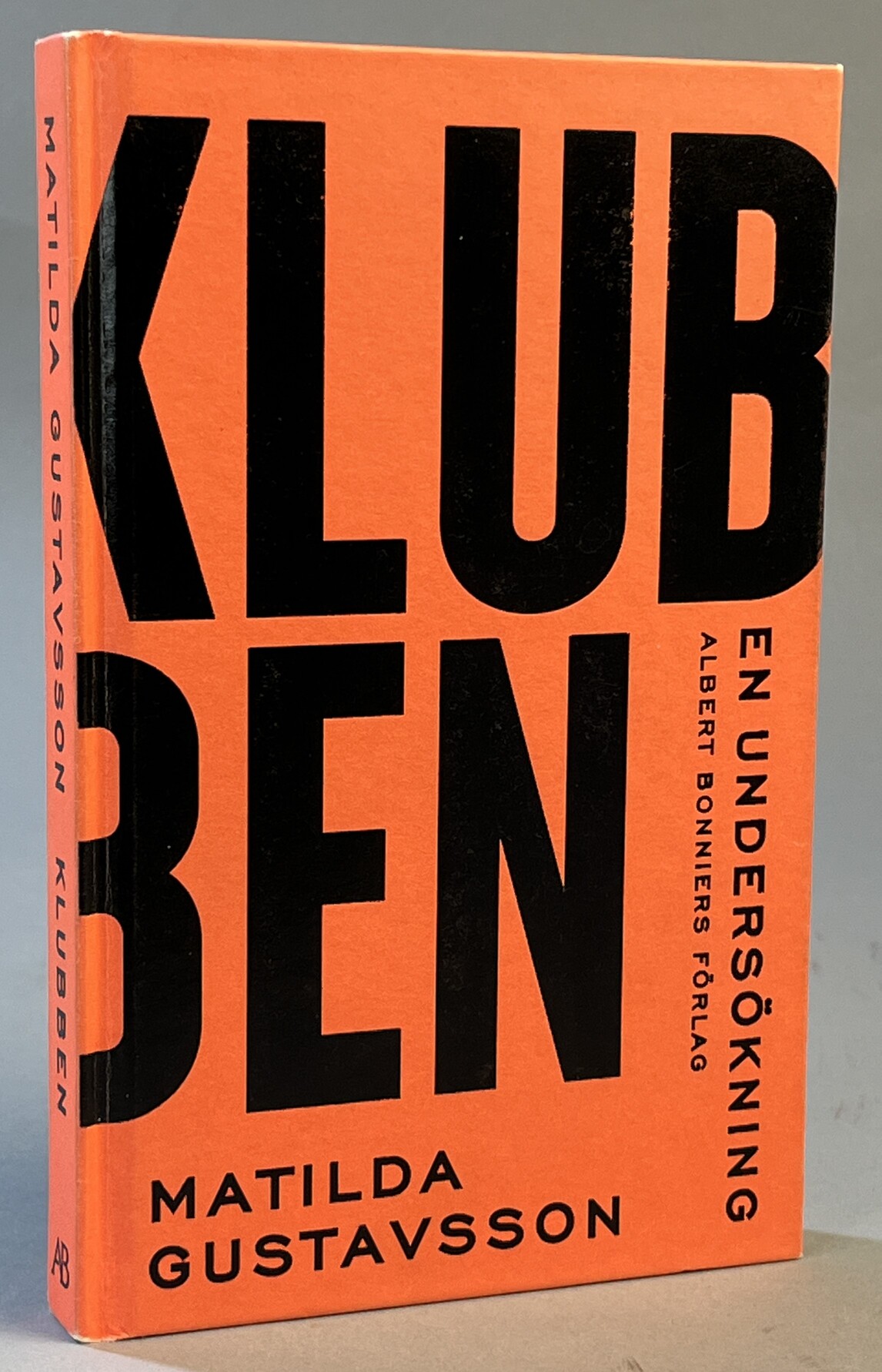 Klubben - en undersökning. [Utg. av] Albert Bonniers förlag.