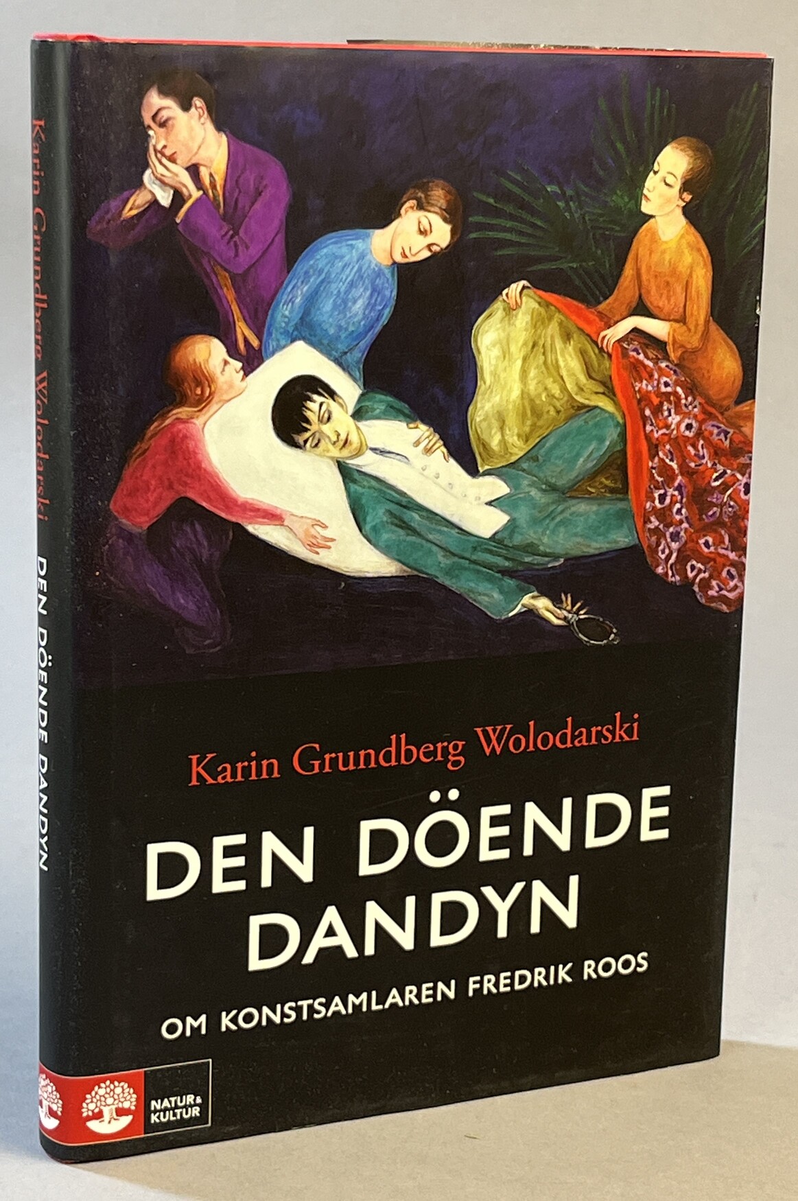Den döende dandyn. Om konstsamlaren Fredrik Roos. [Utg. av] Natur& Kultur.