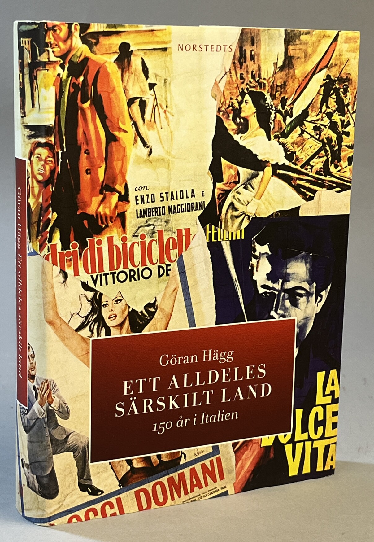 Ett alldeles särskilt land. 150 år i Italien. [Utg. av] Norstedts.