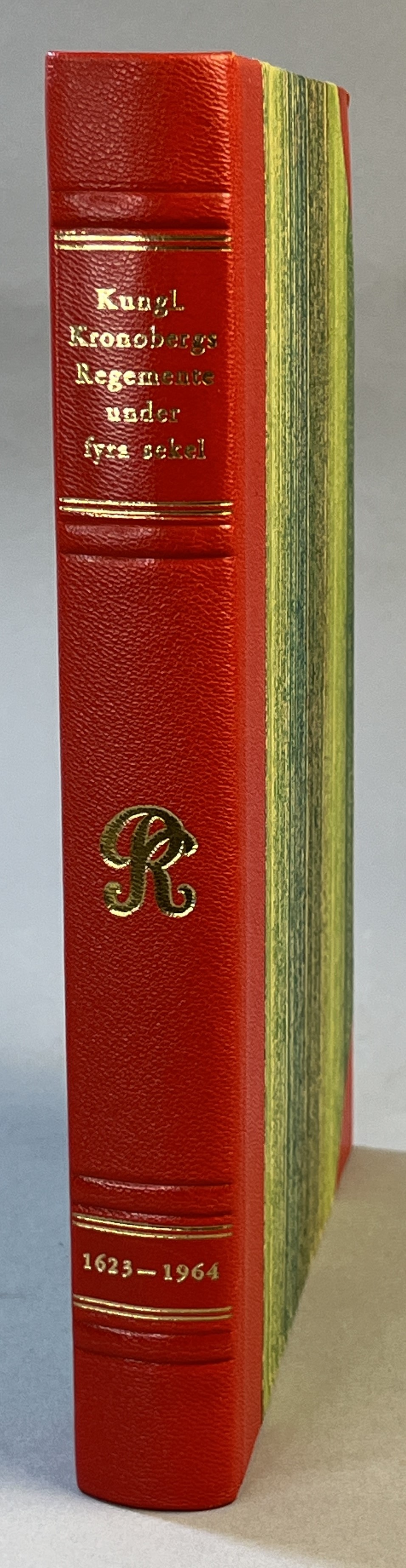 Kungl. Kronobergs Regemente under fyra sekel 1623-1964. [Utg. av] Kronobergs regementes historiekommitté.