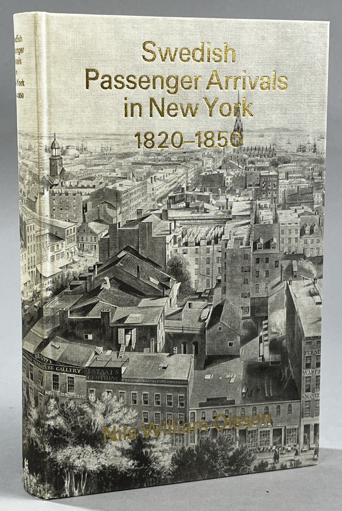 Swedish passenger arrivals in New York 1820-1850. [Utg. av] Norstedts.