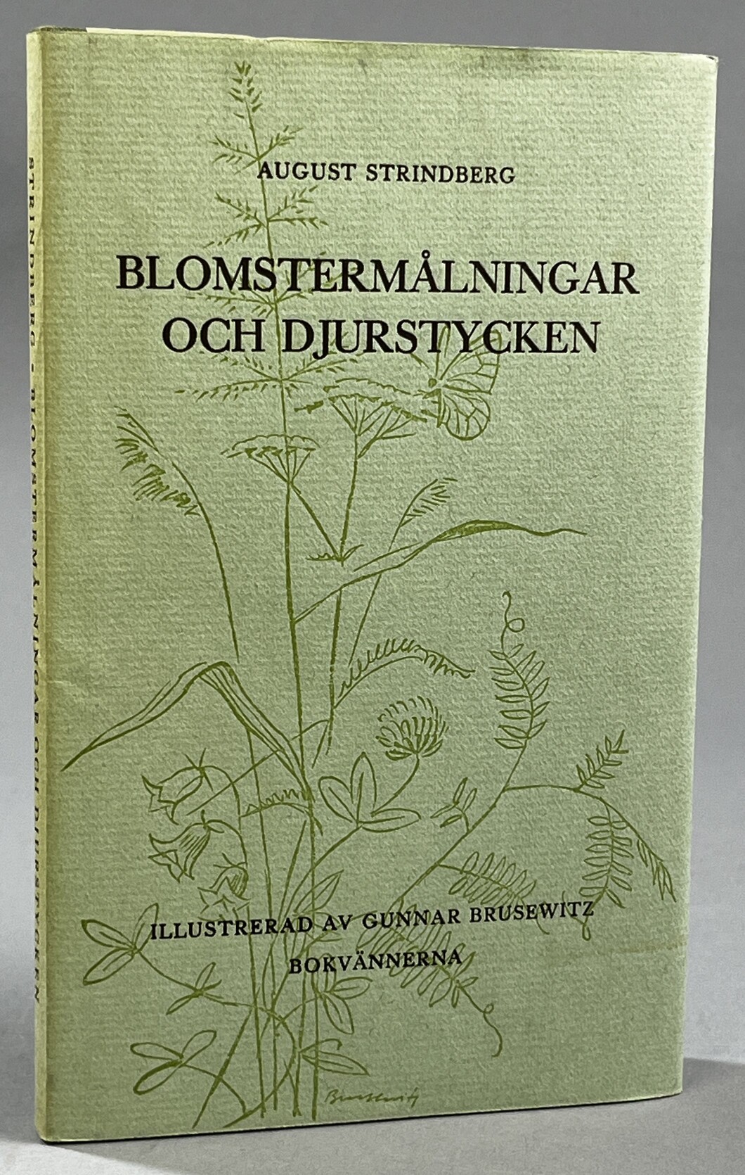 Blomstermålningar och djurstycken. Med illustrationer av Gunnar Brusewitz. [Utg. av] Bokvännerna.