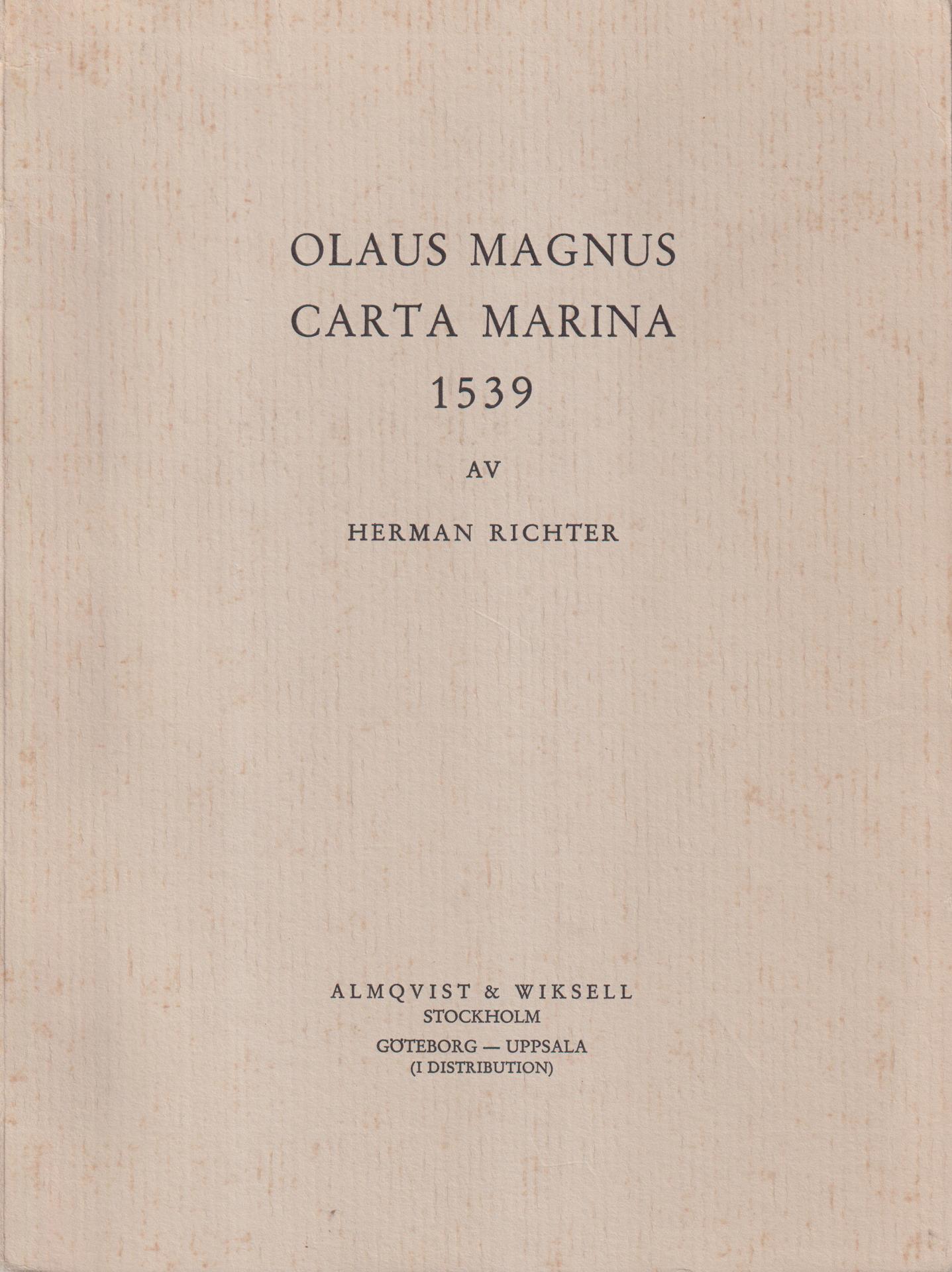 Olaus Magnus Carta Marina 1539. [Utg. av] Lärdomshistoriska Samfundet.