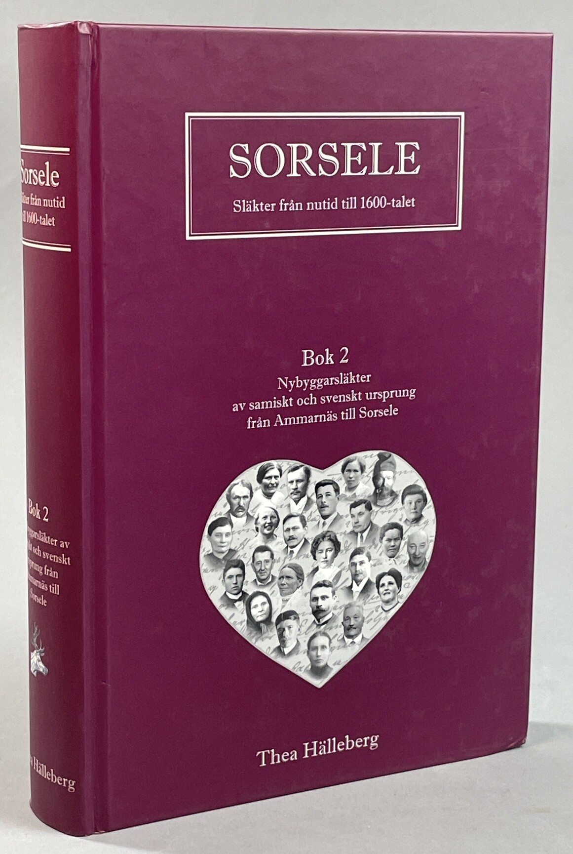 Sorsele. Släkter från nutid till 1600-talet. Bok 2. Nybyggarsläkter av samiskt och svenskt ursprung från Ammarnäs till Sorsele.