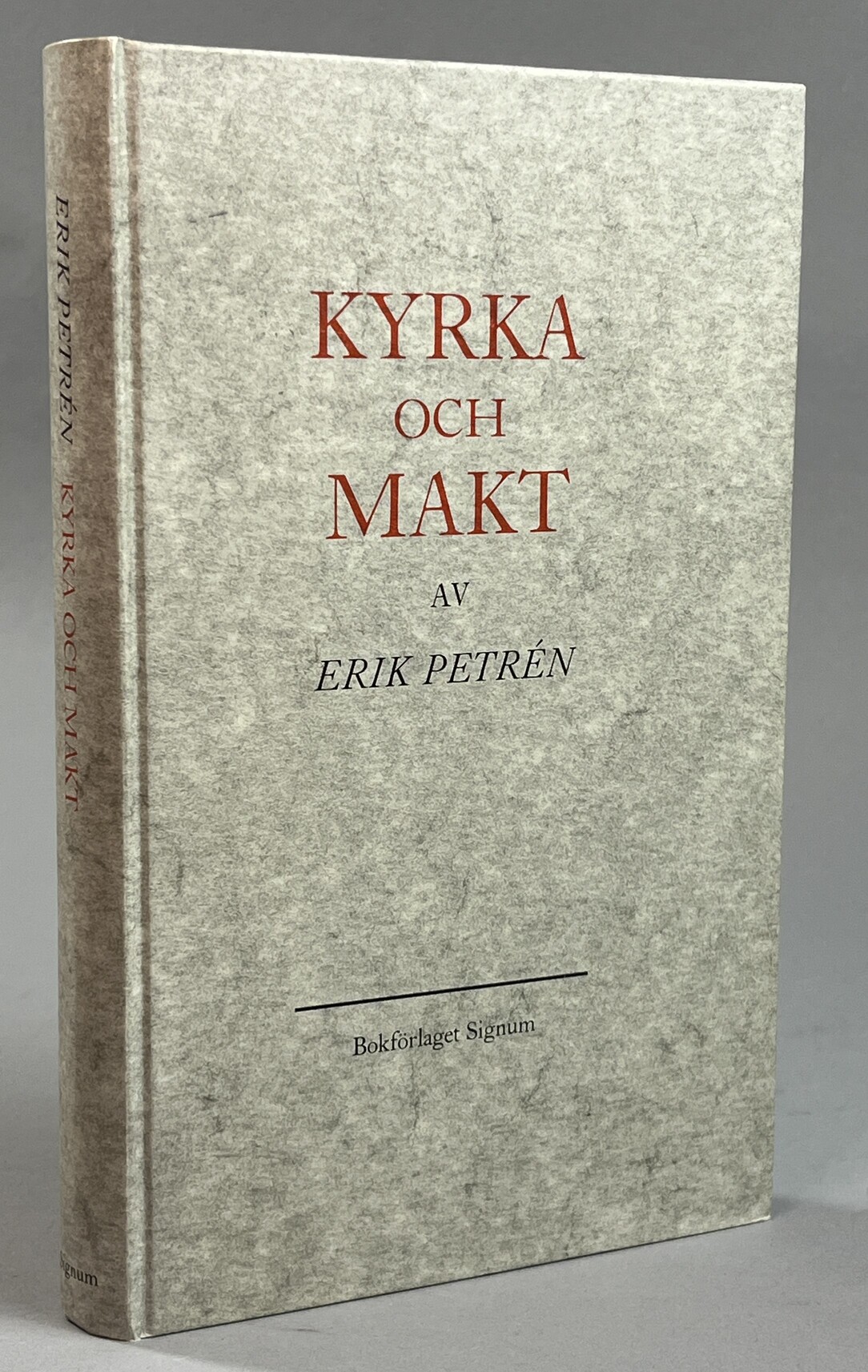 Kyrka och makt. Bilder ur svensk kyrkohistoria. [Utg. av] Bokförlaget Signum.