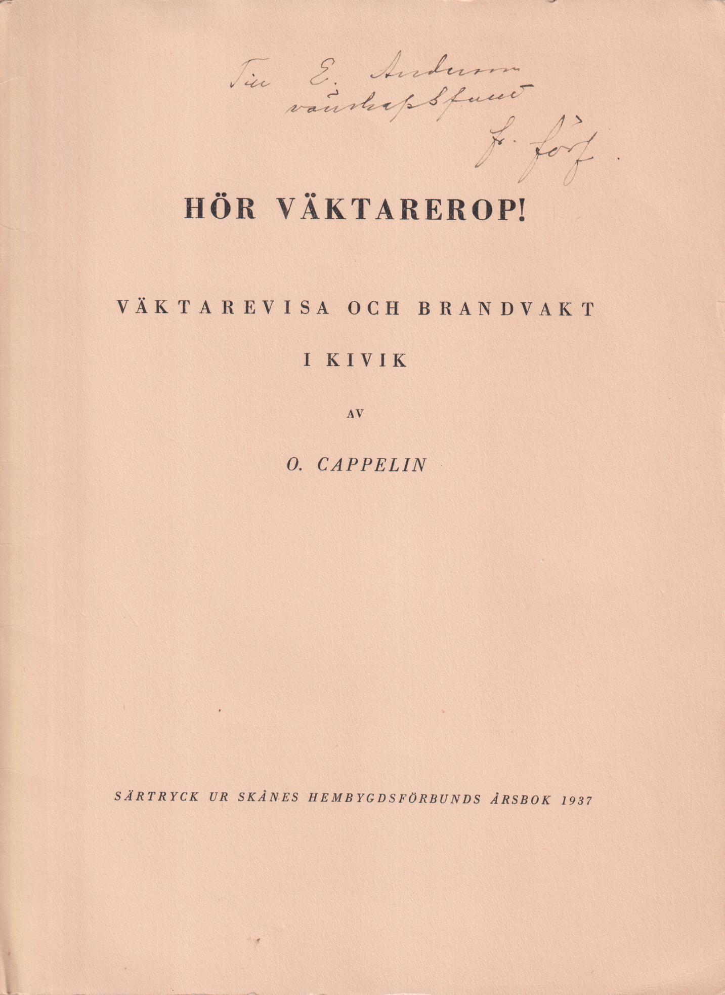 Hör väktarerop! Väktarevisa och brandvakt i Kivik av O. Cappelin.