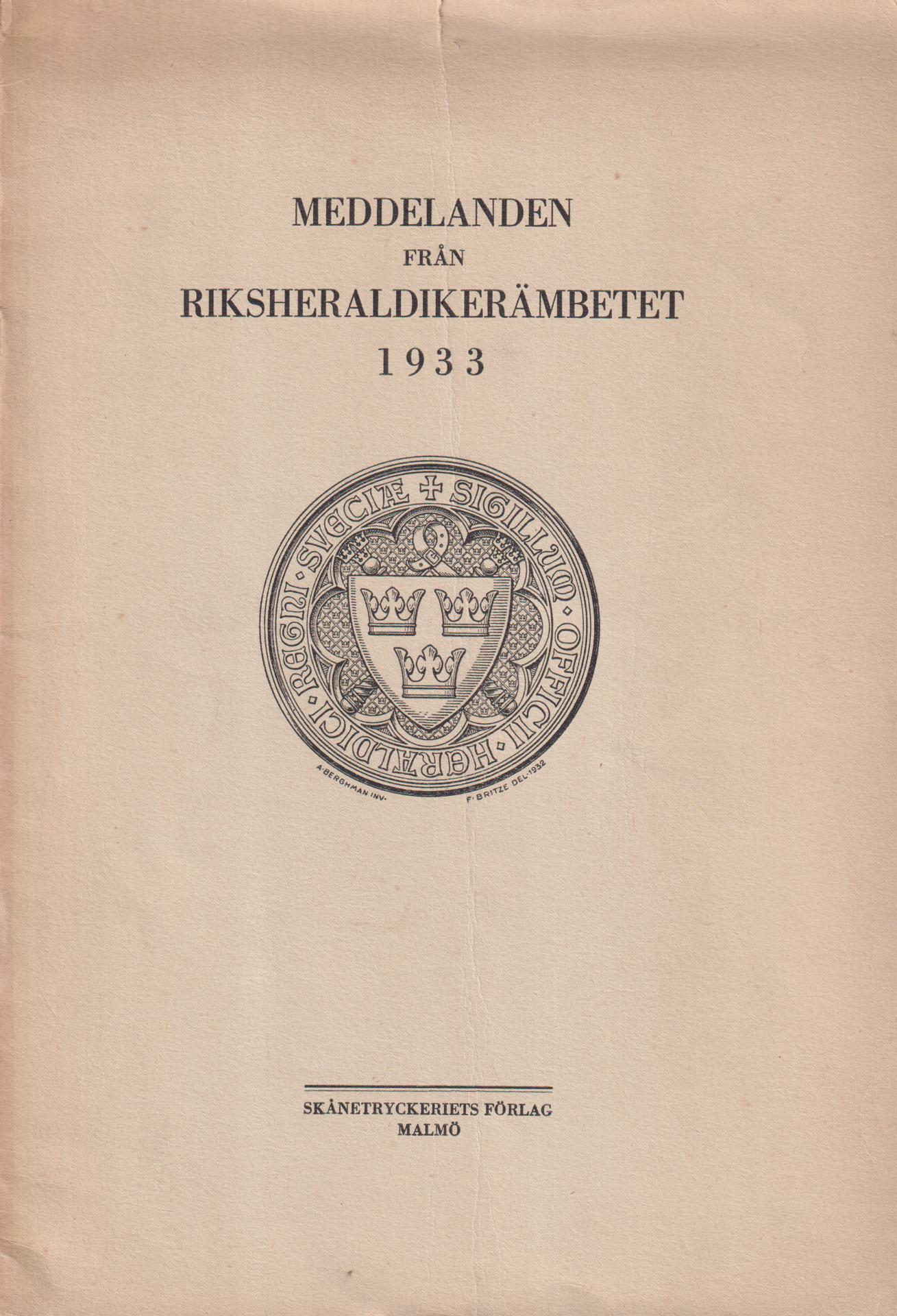 Meddelanden från Riksheraldikerämbetet 1933. [Utg. av] Skånetryckeriets förlag.