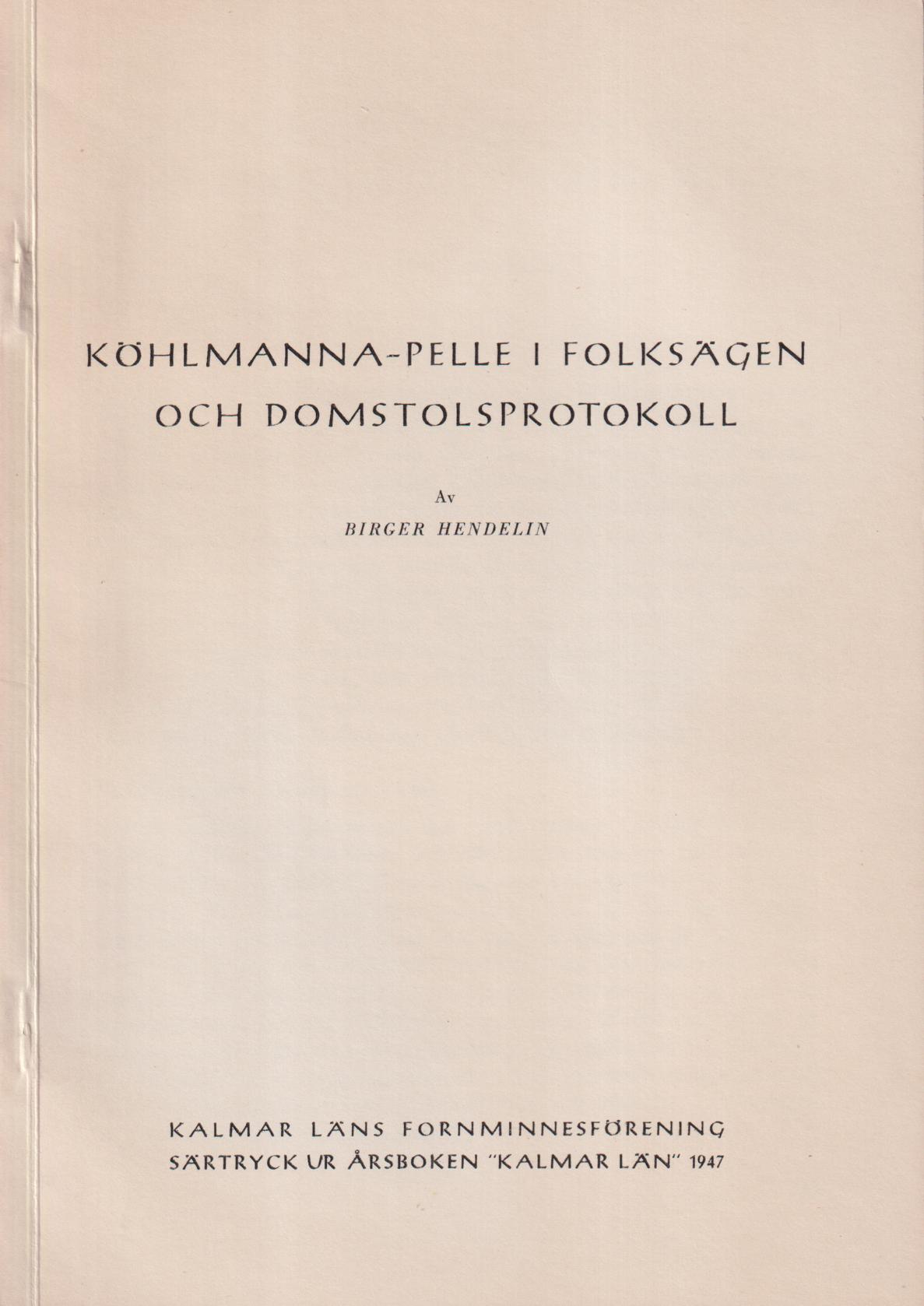 Köhlmanna-Pelle i folksägen och domstolsprotokoll [= rubrik].