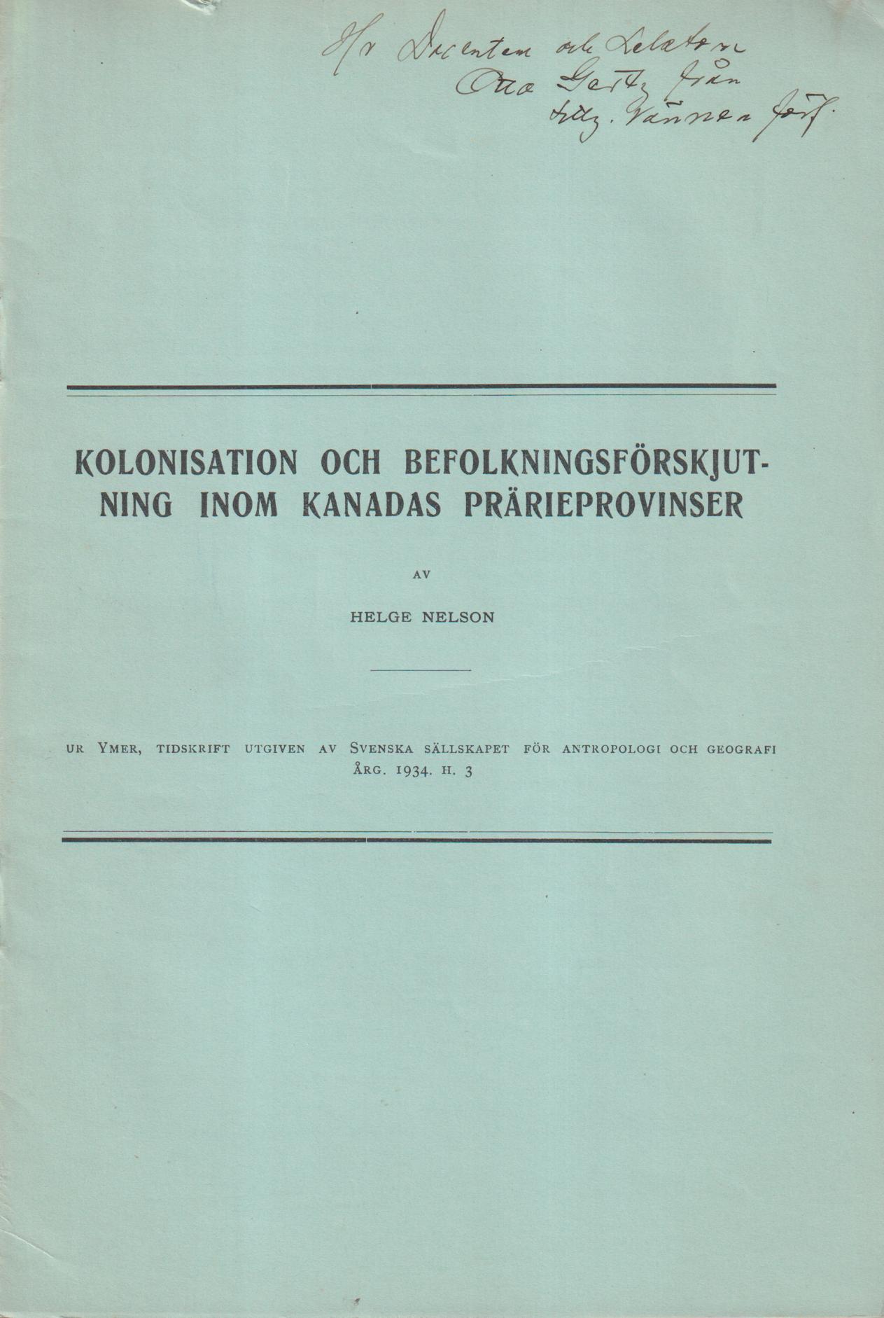Kolonisation och befolkningsförkjutning inom Kanadas prärieprovinser [= rubrik].