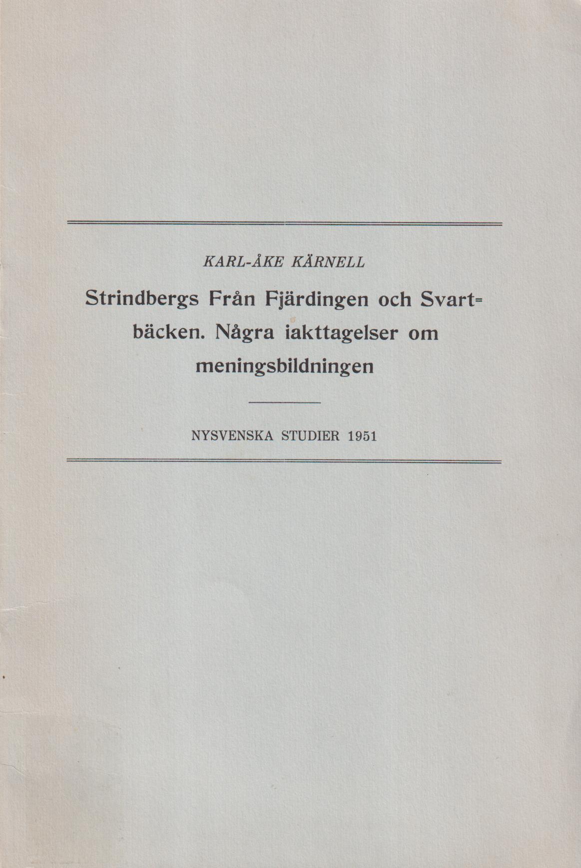 Strindbergs Från Fjärdingen och Svartbäcken [= rubrik].