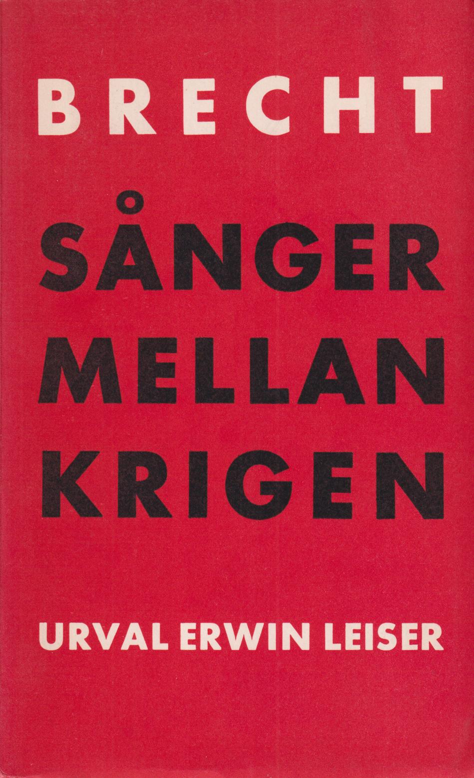 Sånger mellan krigen. I urval av Erwin Leiser. [Utg. av] FIB:s lyrikklubb.