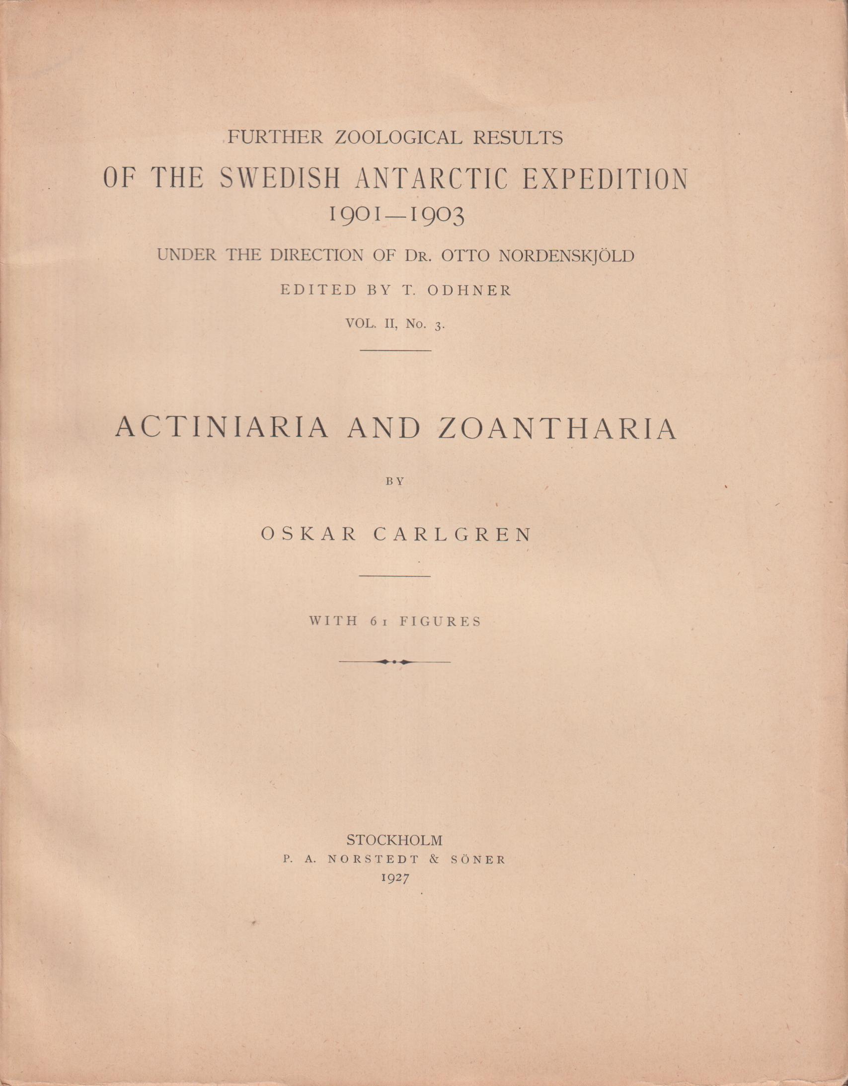 Actiniaria and Zoantharia by Oskar Carlgren. With 61 figures.