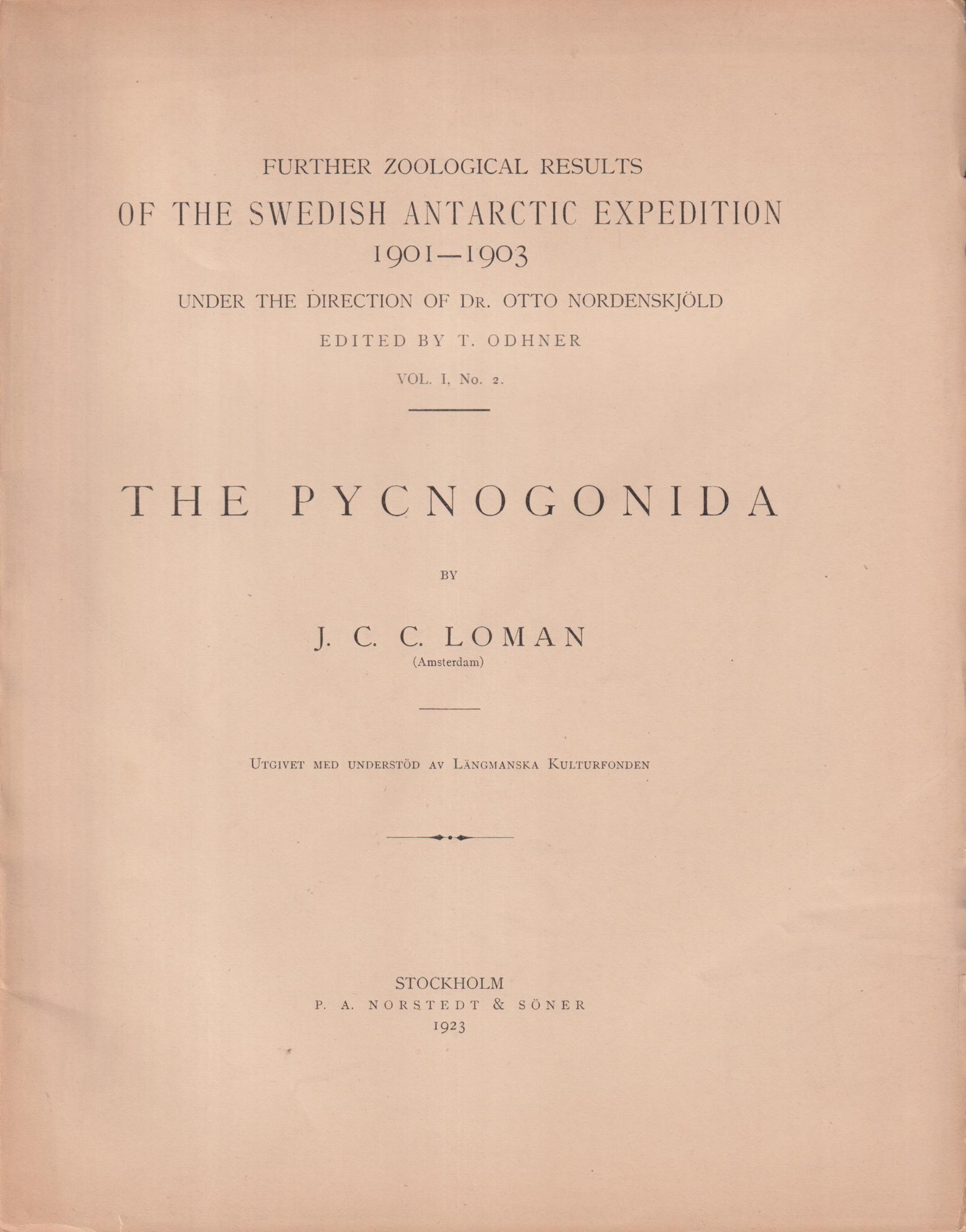 The Pycnogonida of the Swedish Antarctic expedition (1901-1903). (‘Antarctic’) by J.C.C. Loman.