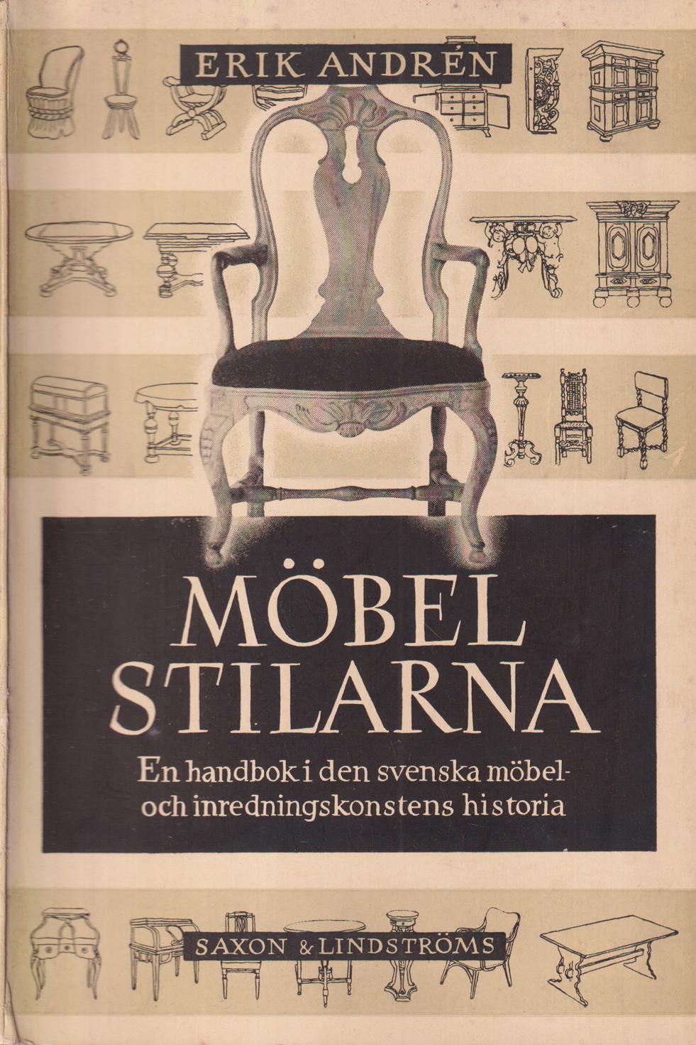 Möbelstilarna. En handbok i den svenska möbel- och inredningskonstens historia. [Utg. av] Saxon & Lindströms förlag.