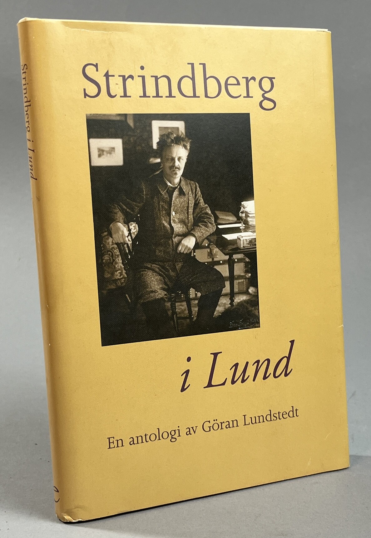 Strindberg i Lund. En antologi. [Utg. av] Ellerströms.