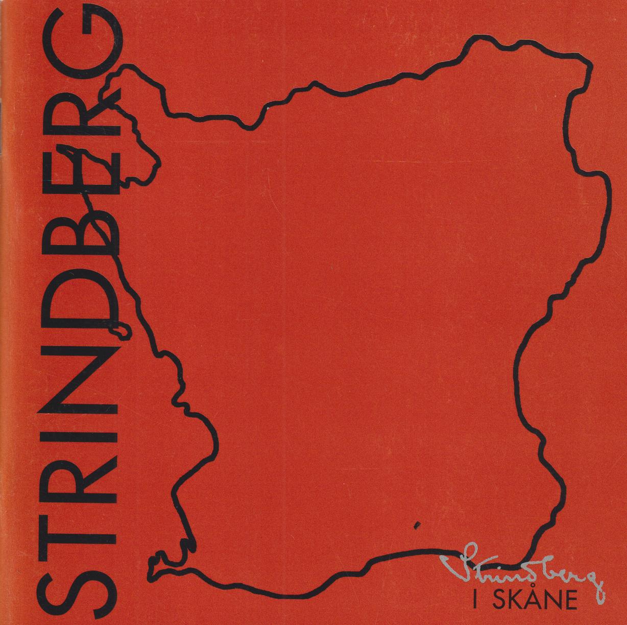 Strindberg i Skåne 97-98. [Utg. av] Malmö Dramatiska Teater.