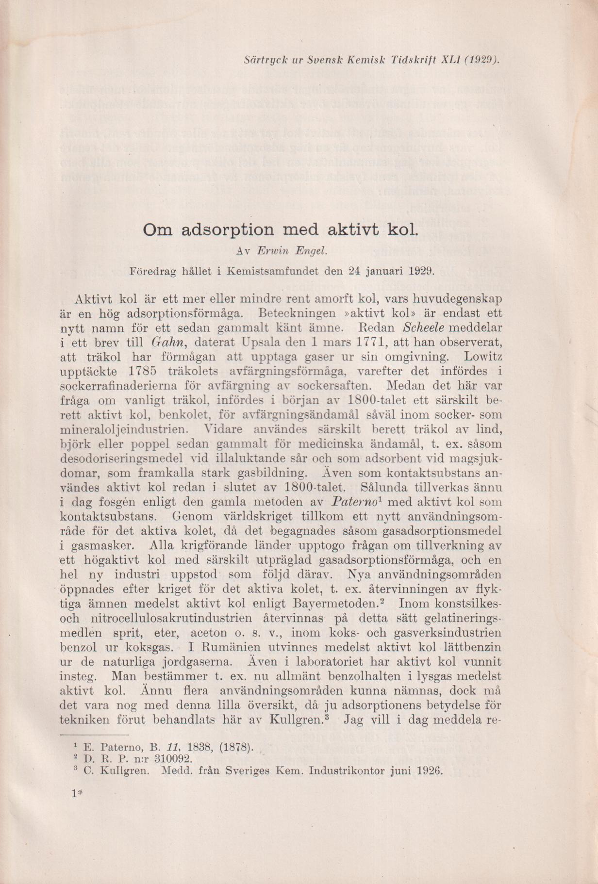 Om adsorption med aktiv kol. Föredrag hållet i Kemisamfundet den 24 januari 1929 [= rubrik].
