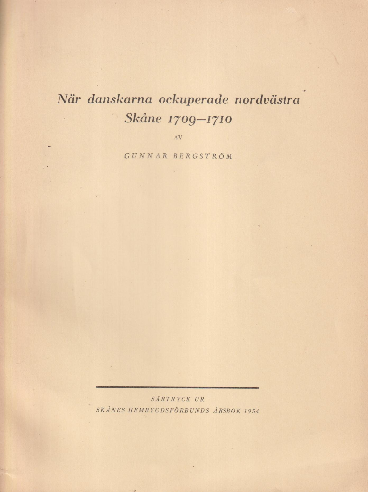 När danskarna ockuperade nordvästra Skåne 1709-1710 [= rubrik].