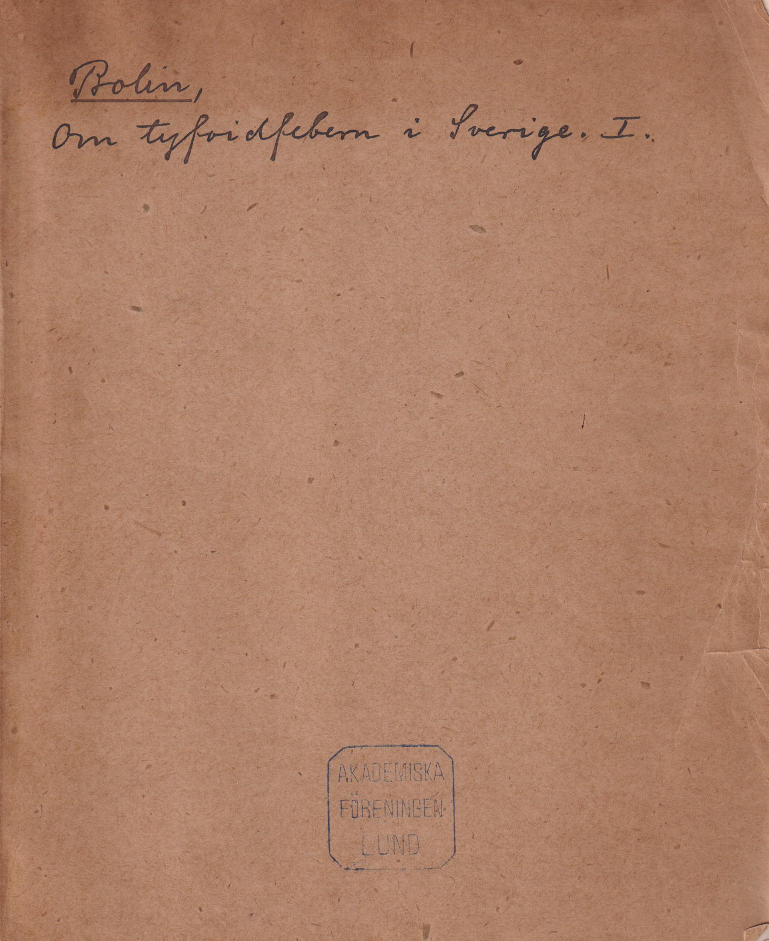 Om tyfoidfebern i Sverige. I. Historia, geografi och statistik. Afhandling ...