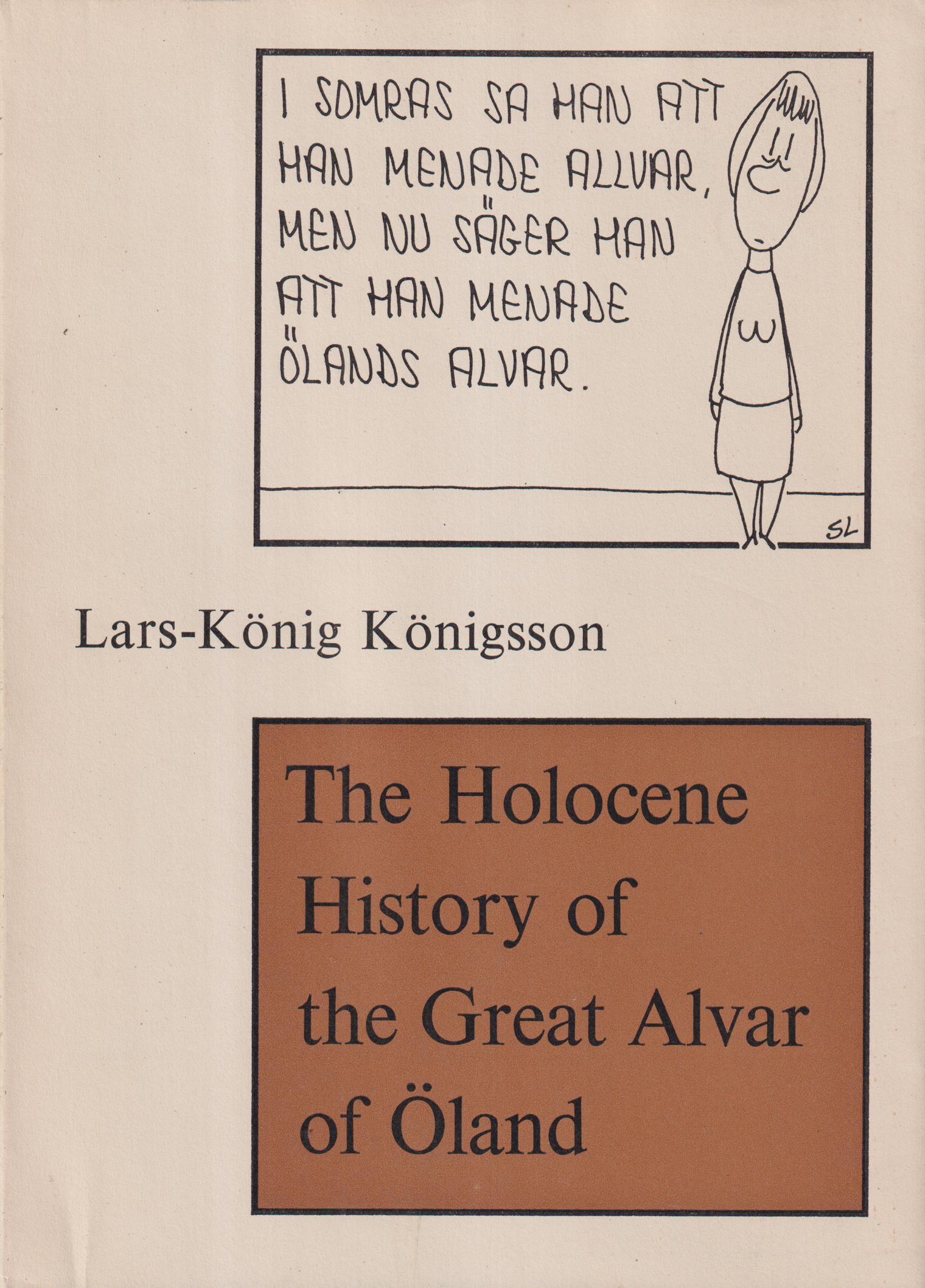 The Holocene History of the Great Alvar of Öland.