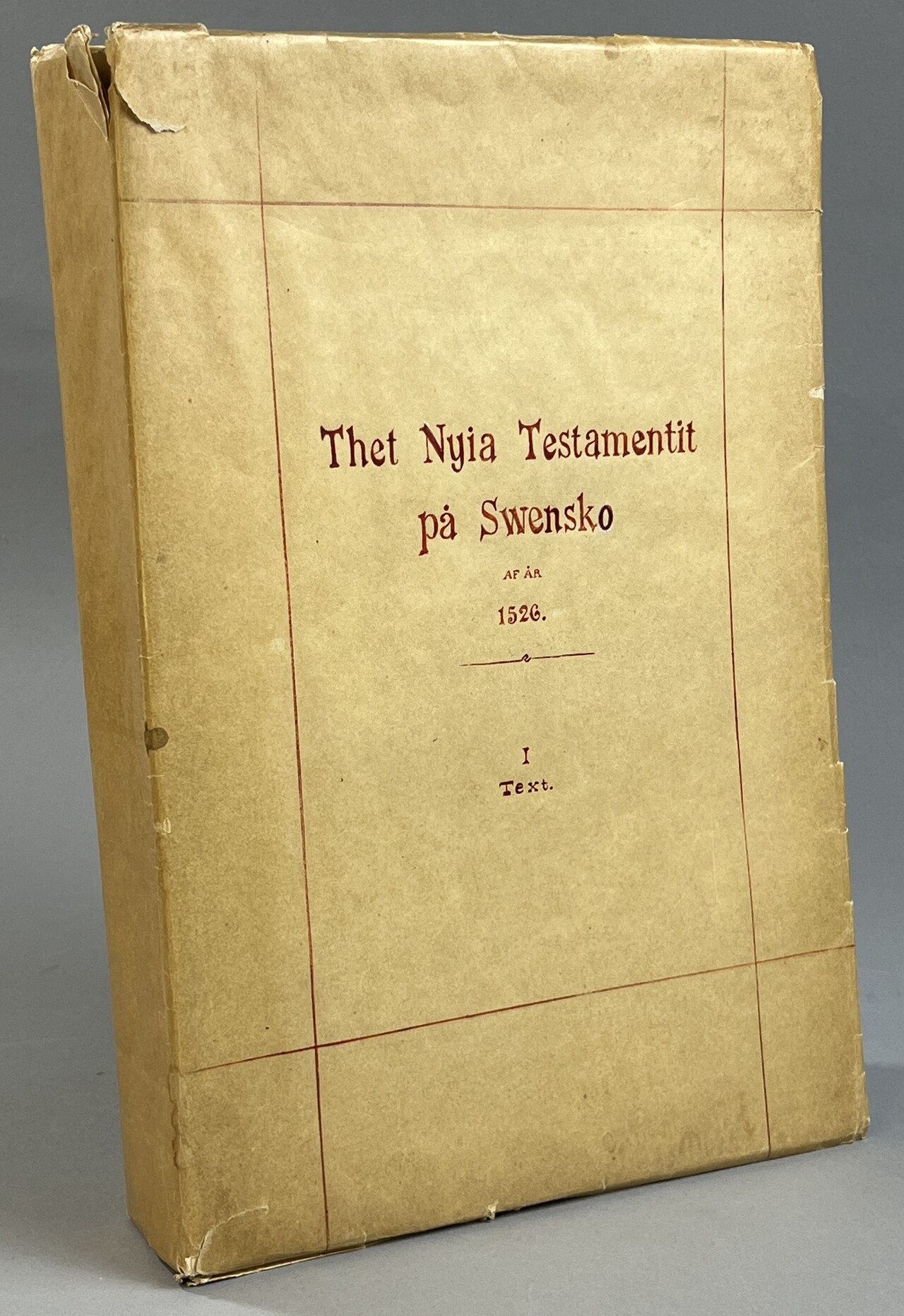 Thet Nyia Testamentit på Swensko af år 1526. Med understöd af Kongl. Maj:t och Svenska Akademien ånyo utgifvet af Aksel Andersson. I. Text.