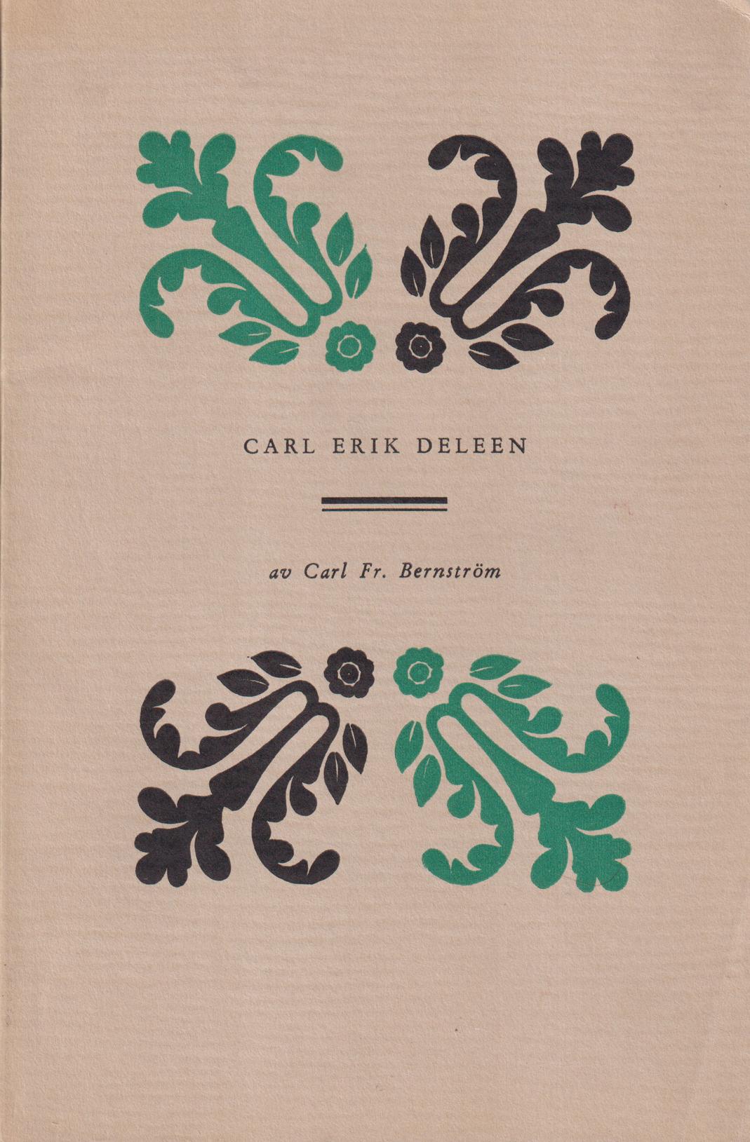 Carl Erik Deleen. Spridda drag ur en märklig mans lefnad av Carl Fr. Bernström. Ur ‘Pro Novitate [1898]’.