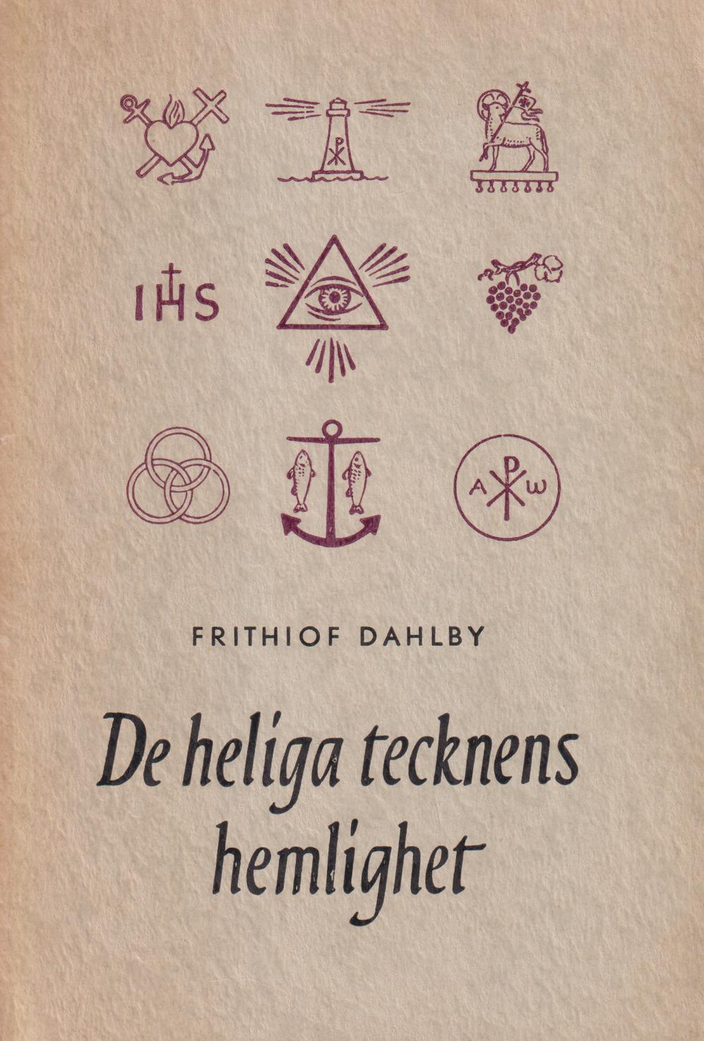 De heliga tecknens hemlighet. Om symboler och attribut. Tredje utökade upplagan. [Utg. av] Svenska Kyrkans Diakonistyrelses bokförlag.