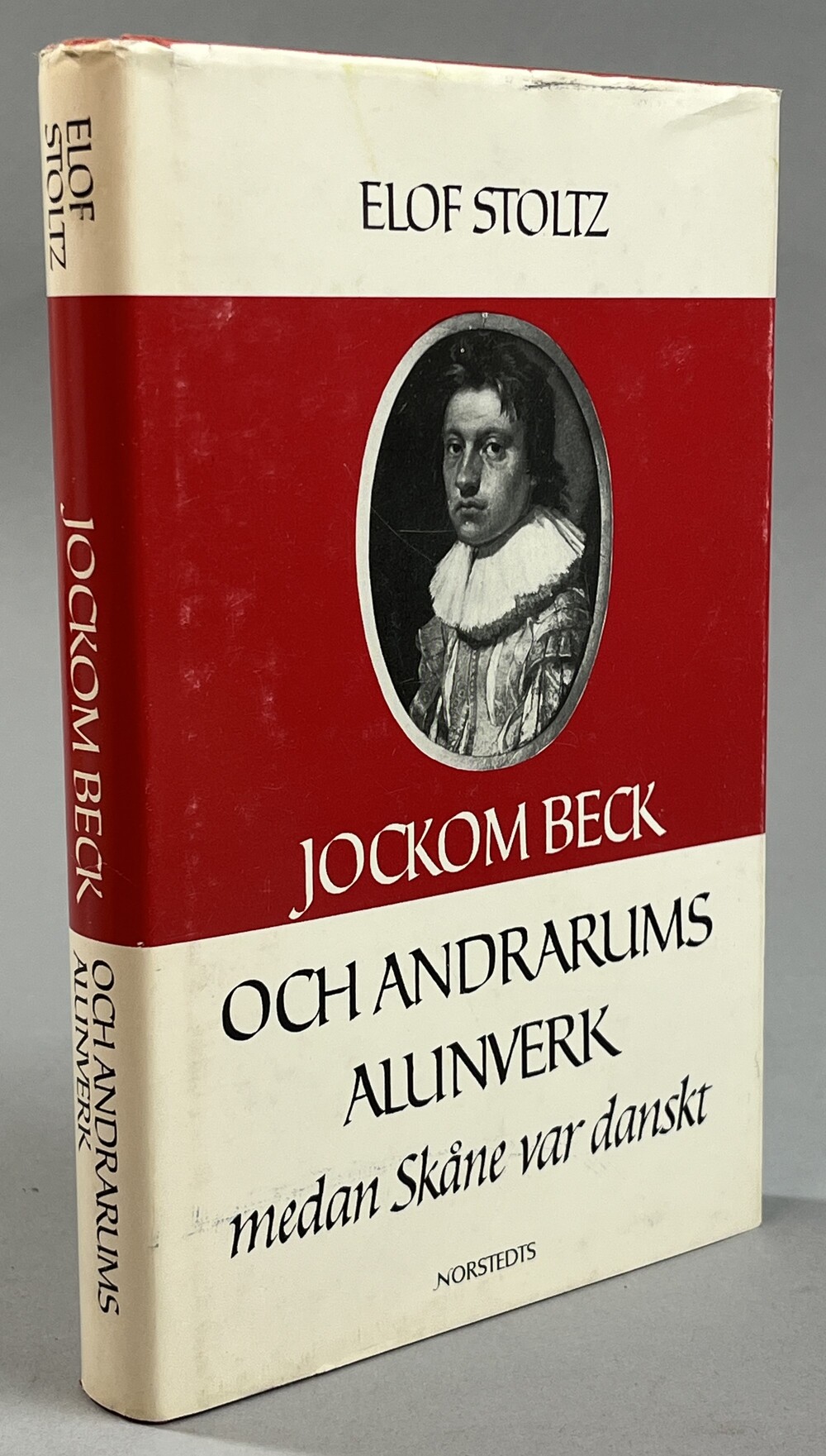 Jockom Beck och Andrarums alunverk medan Skåne var danskt. [Utg. av] P.A. Norstedt & Söner.