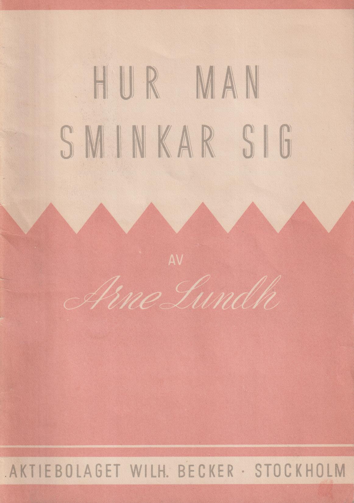 Hur man sminkar sig [= omslagstitel].