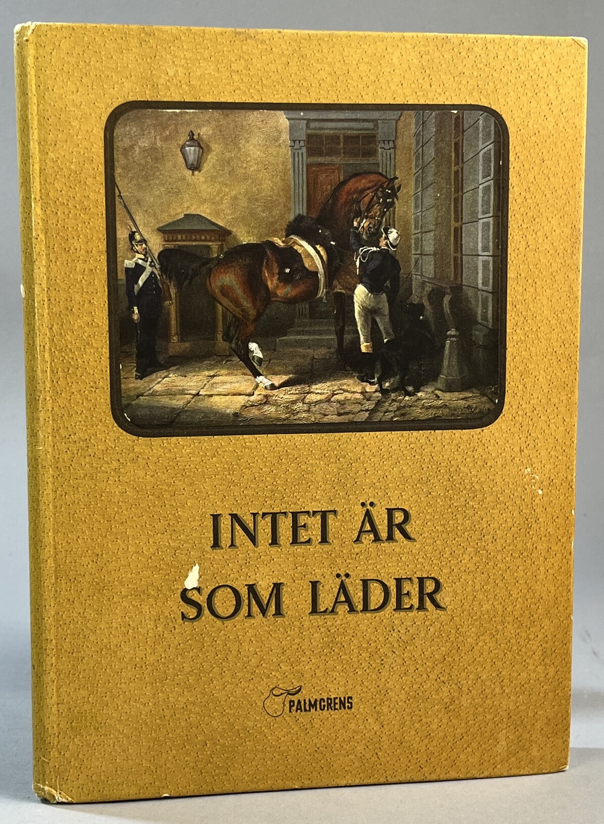 Intet är som läder. En bok för alla vänner av ett ädelt hantverk - sadelmakeri.