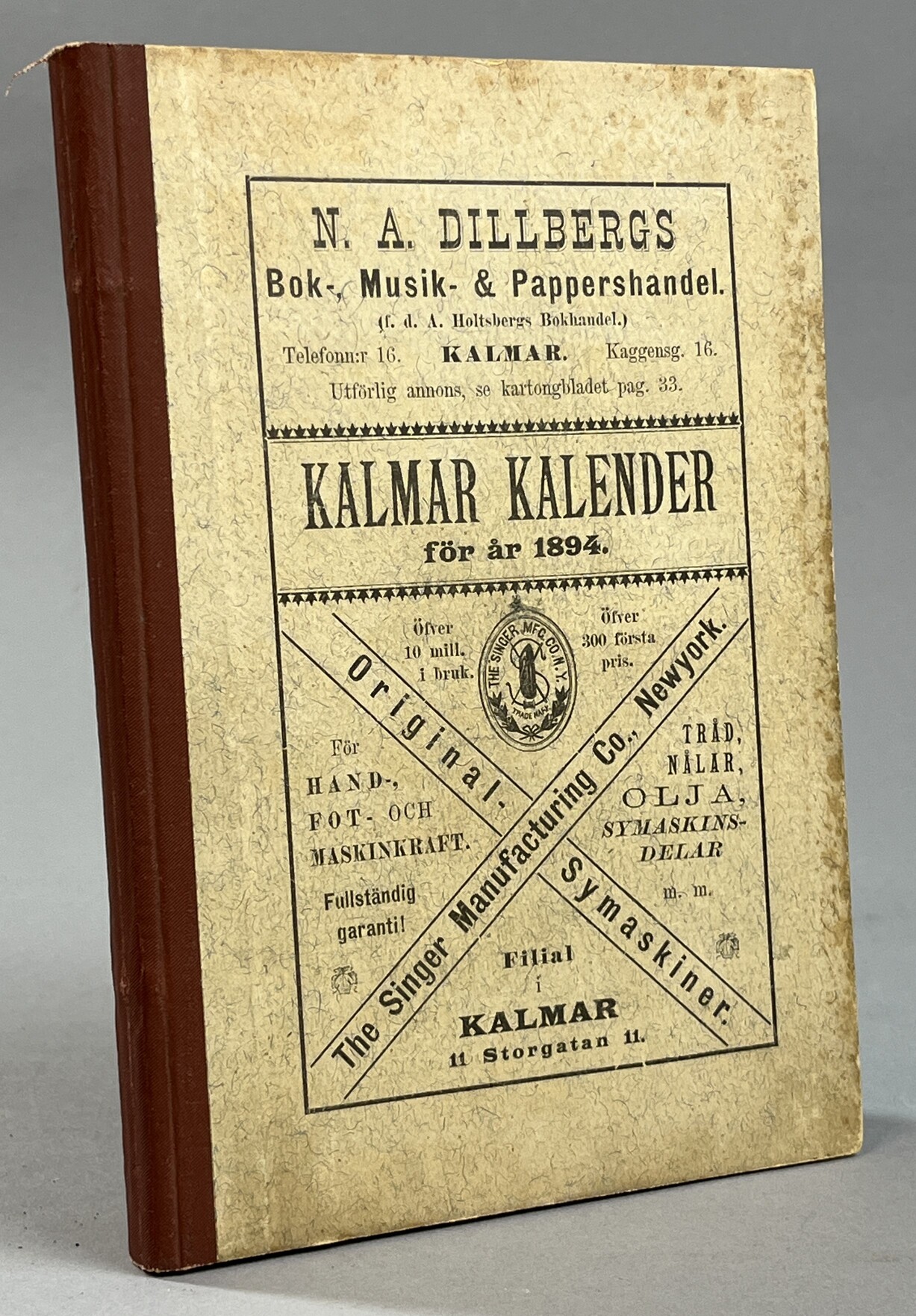 Kalmar kalender för år 1894. Innehållandes adresser, yrkesförteckningar, vägvisare, förteckning öfver allmänna verk och inrättningar, myndigheter, föreningar, korporationer, styrelser m.m. samt annonser, de senare upptagande särskilda afdelningar för Borgholm och Nybro.