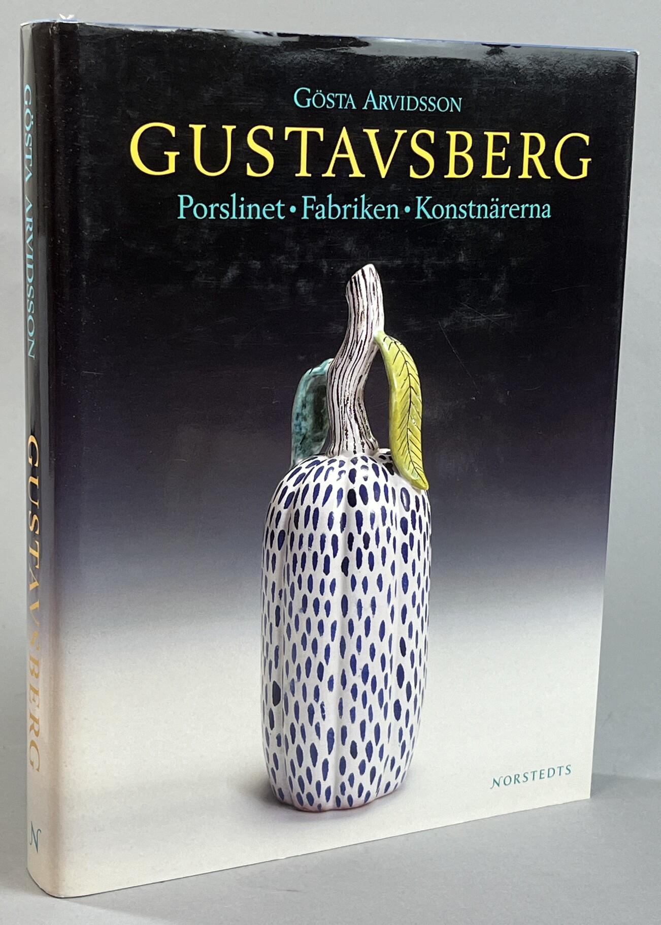 Gustavsberg. Porslinet. Fabriken. Konstnärerna. [Utg. av] Norstedts.