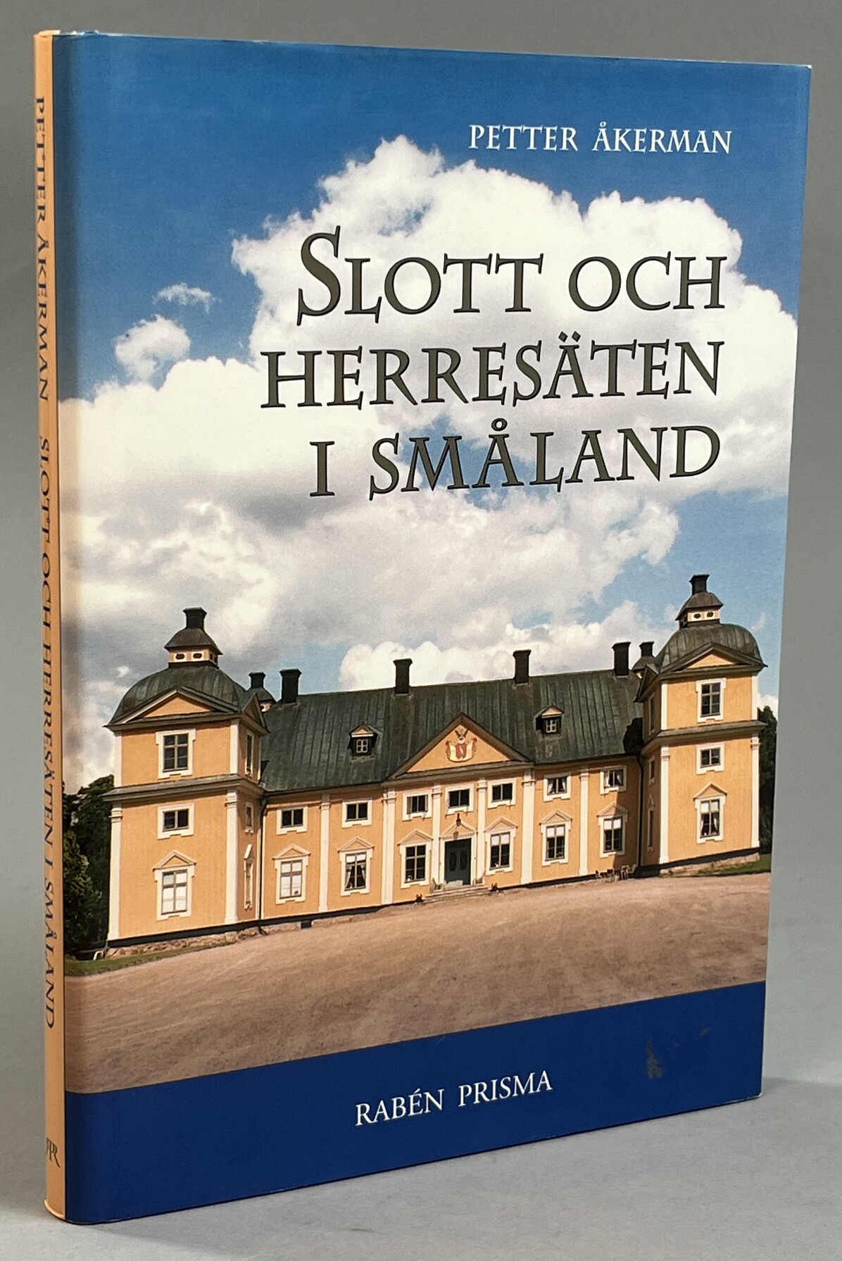 Slott och herresäten i Småland. [Utg. av] Rabén Prisma.