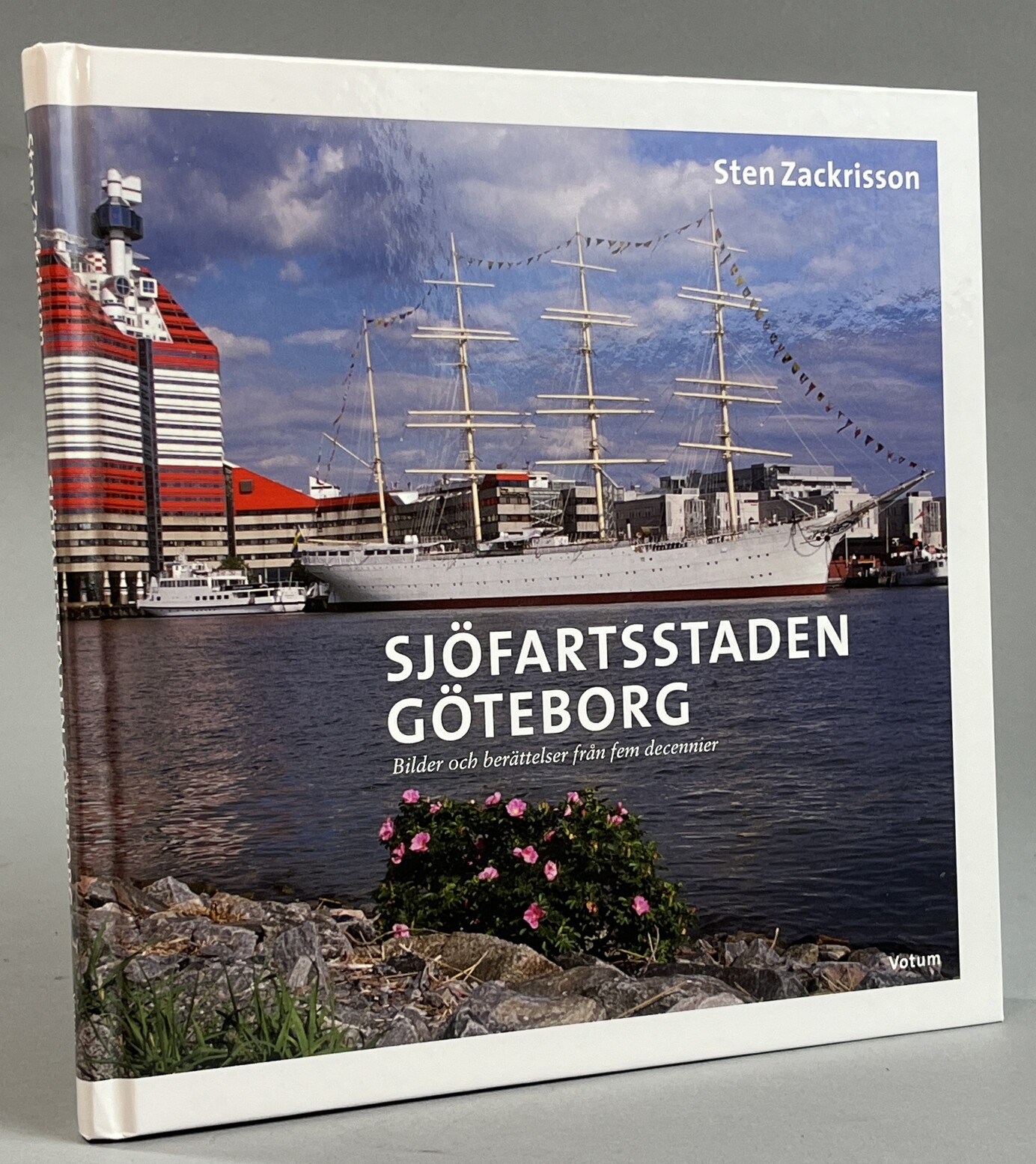 Sjöfartsstaden Göteborg. Bilder och berättelser från fem decennier. [Utg. av] Votum.