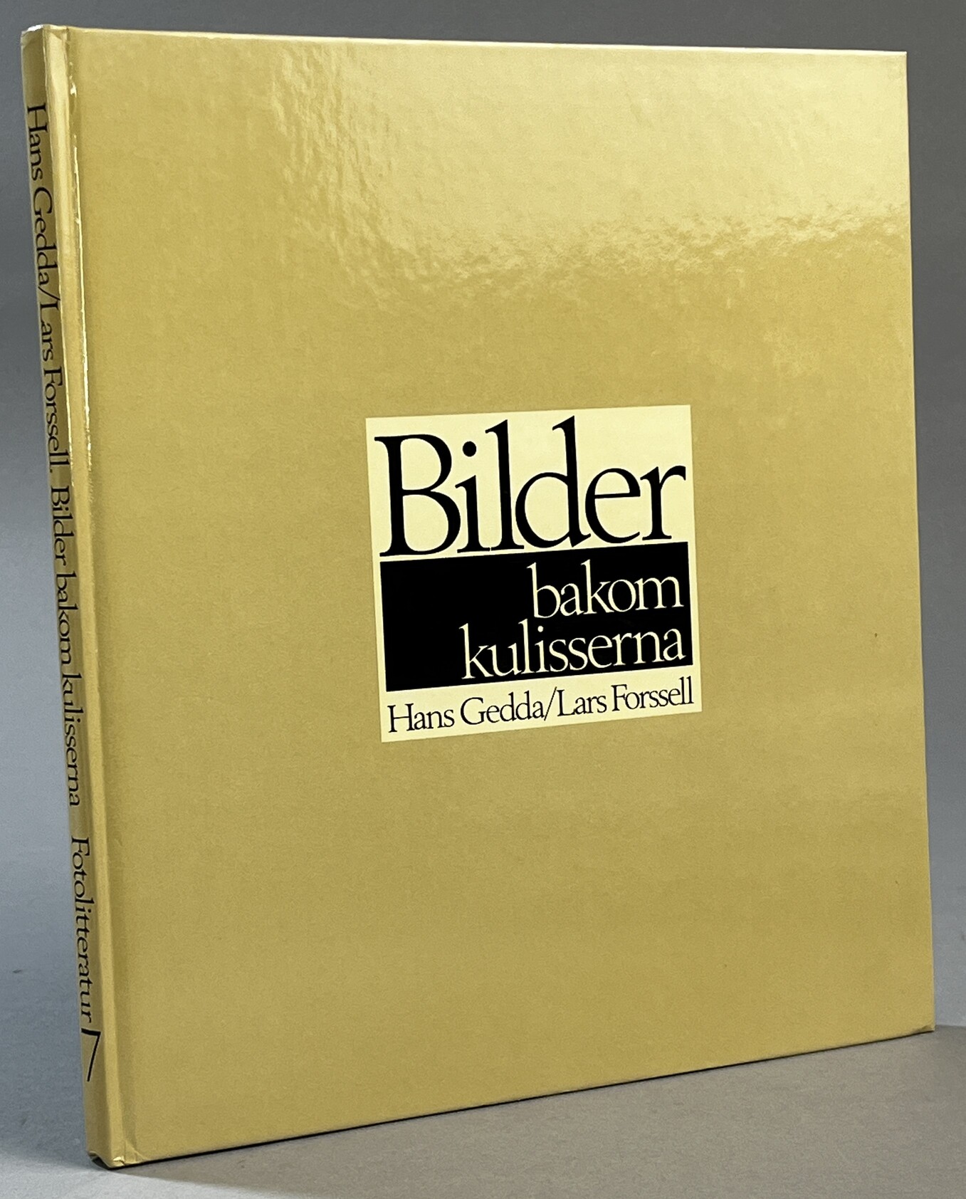 Bilder bakom kulisserna. [Utg. av] Fyra förläggare.